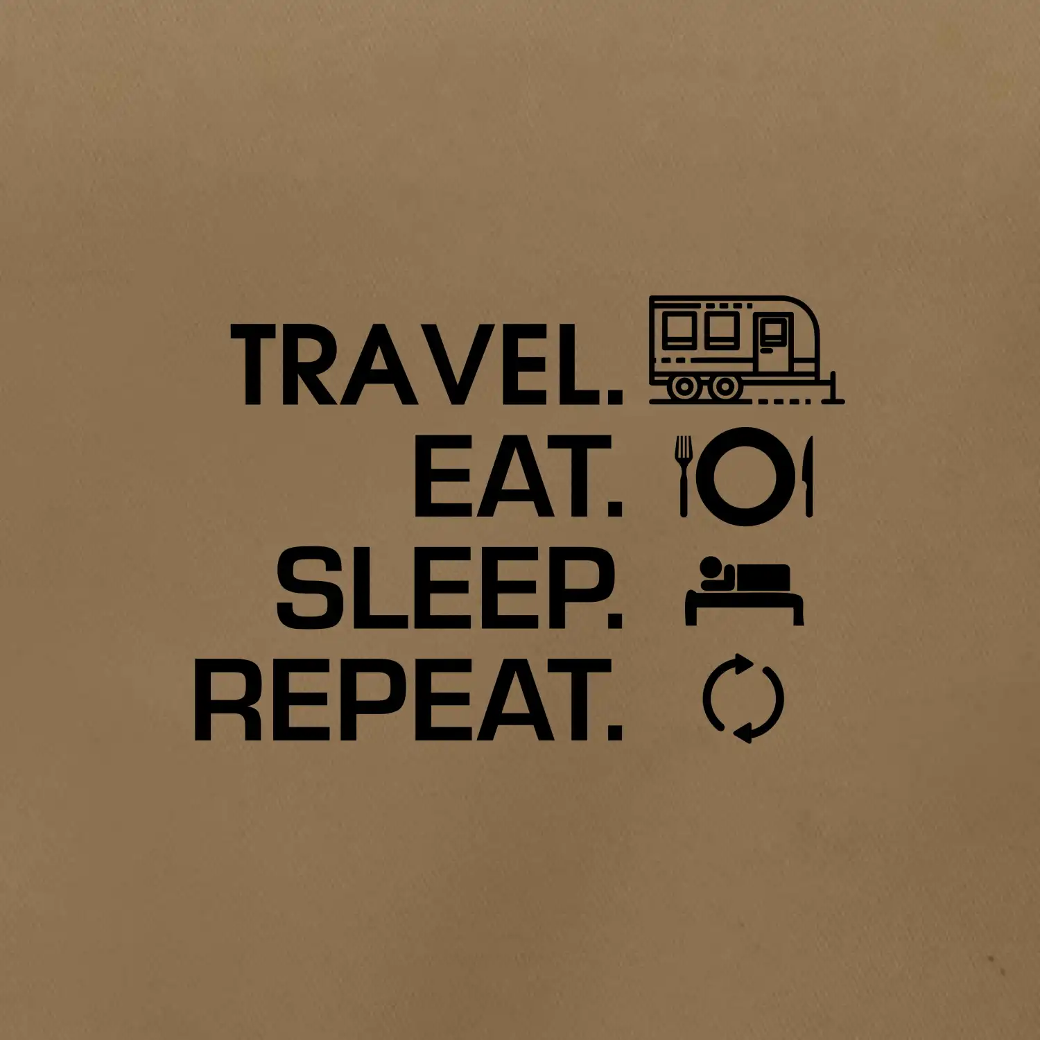 Eat sleep travel - Velký  přívěs