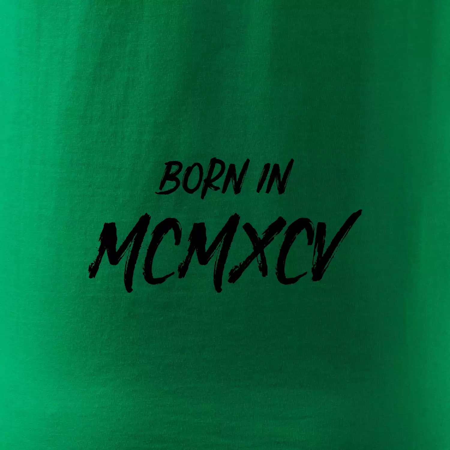Born in - Římské číslo 1995