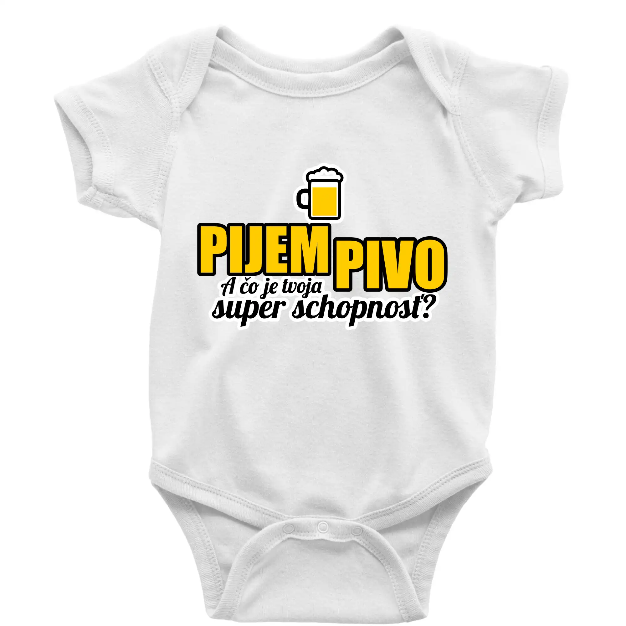 Vtipná tričká pre pivárov - Pijem pivo - tvoja super schopnosť - rovný - Body dojčenské s krátkym rukávom