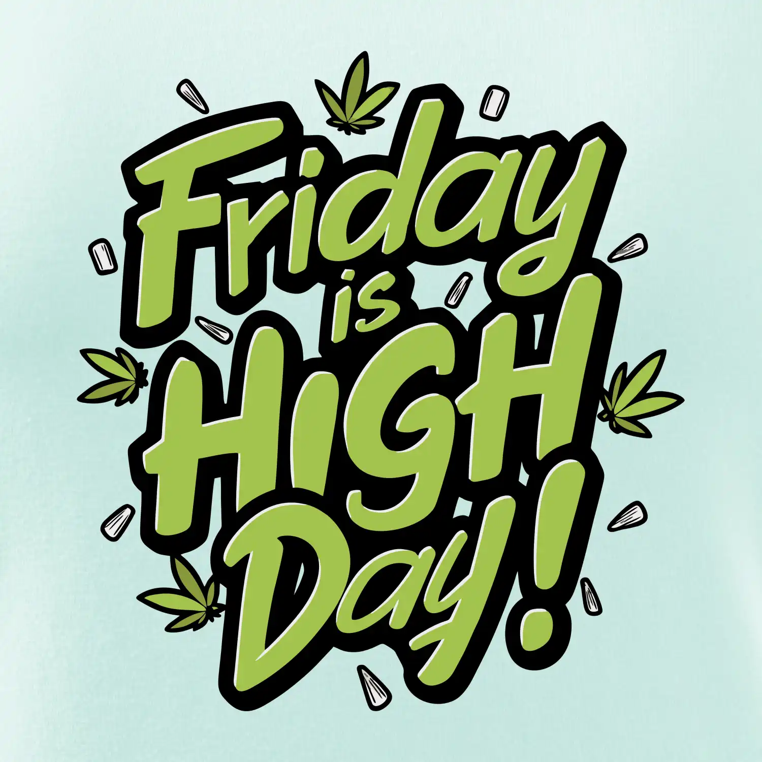 Marihuana - Friday is high day