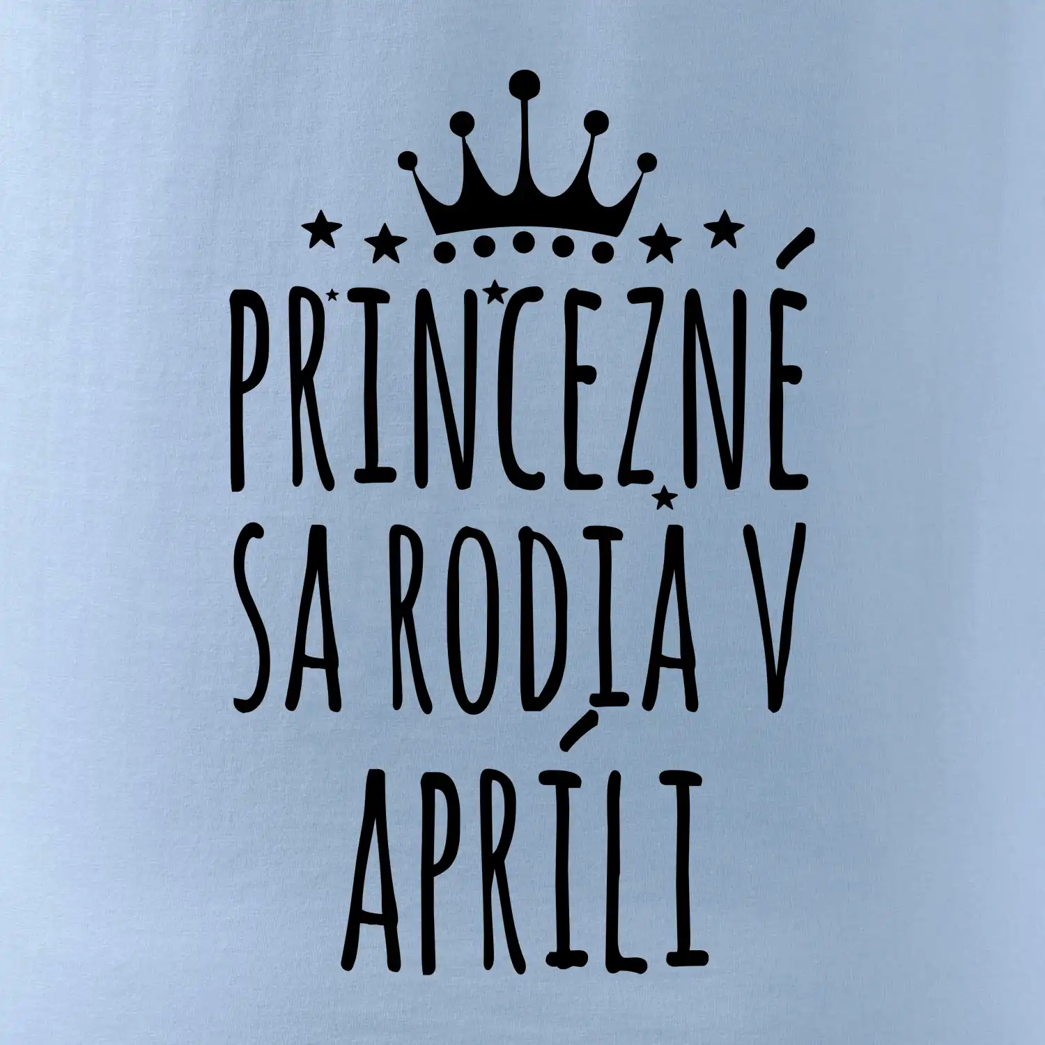 Princezné sa rodia v apríli