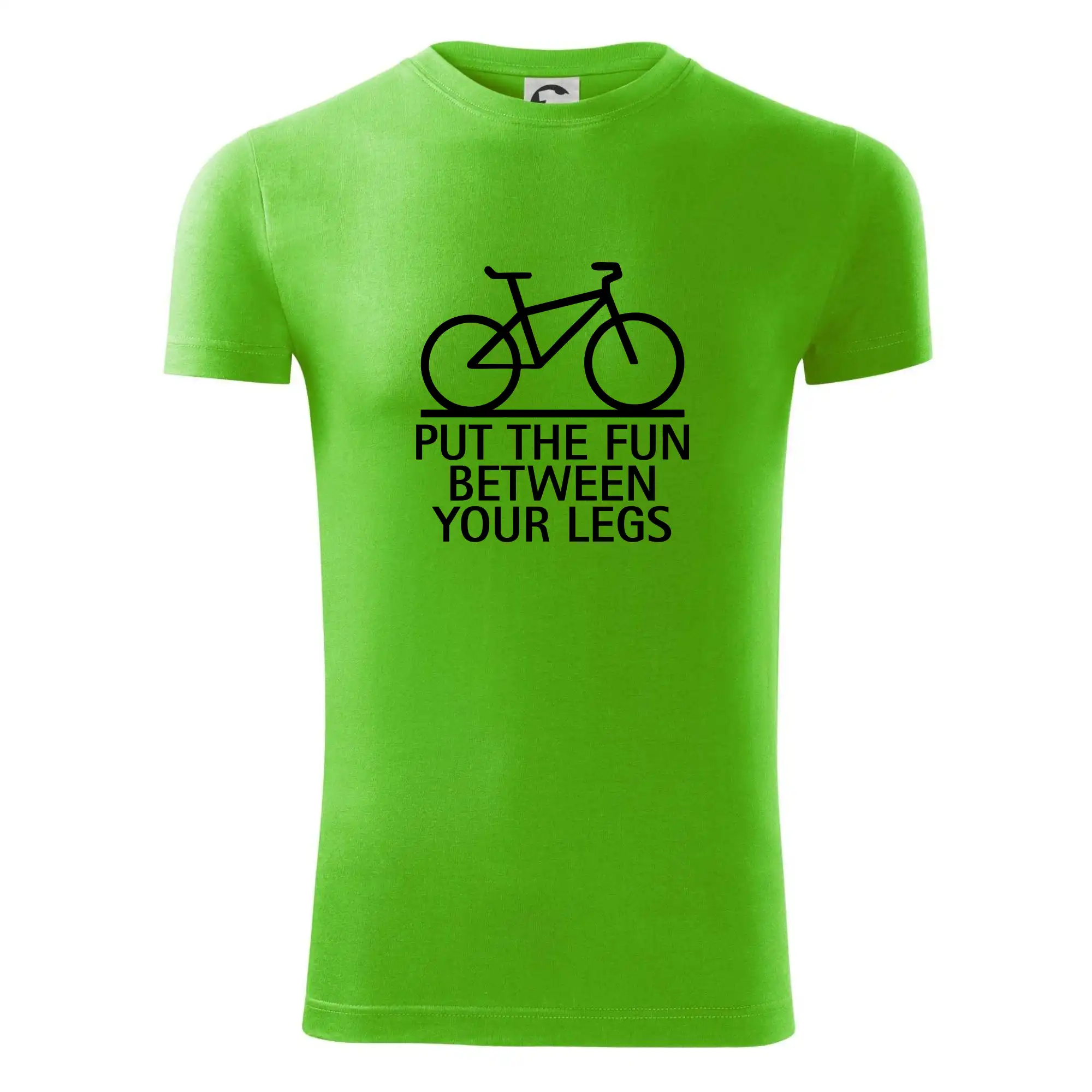 Put the fun between your legs