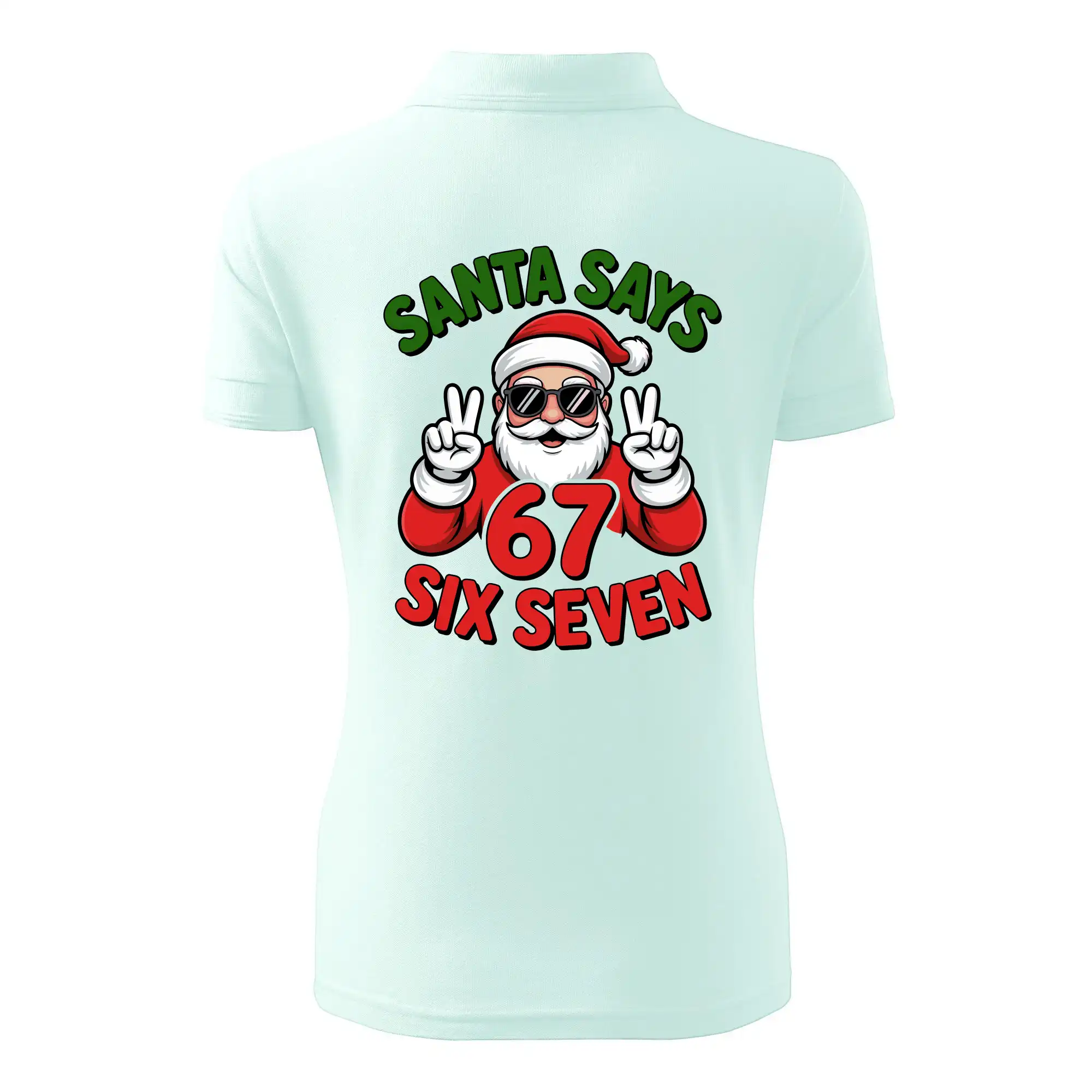 Santa says 67