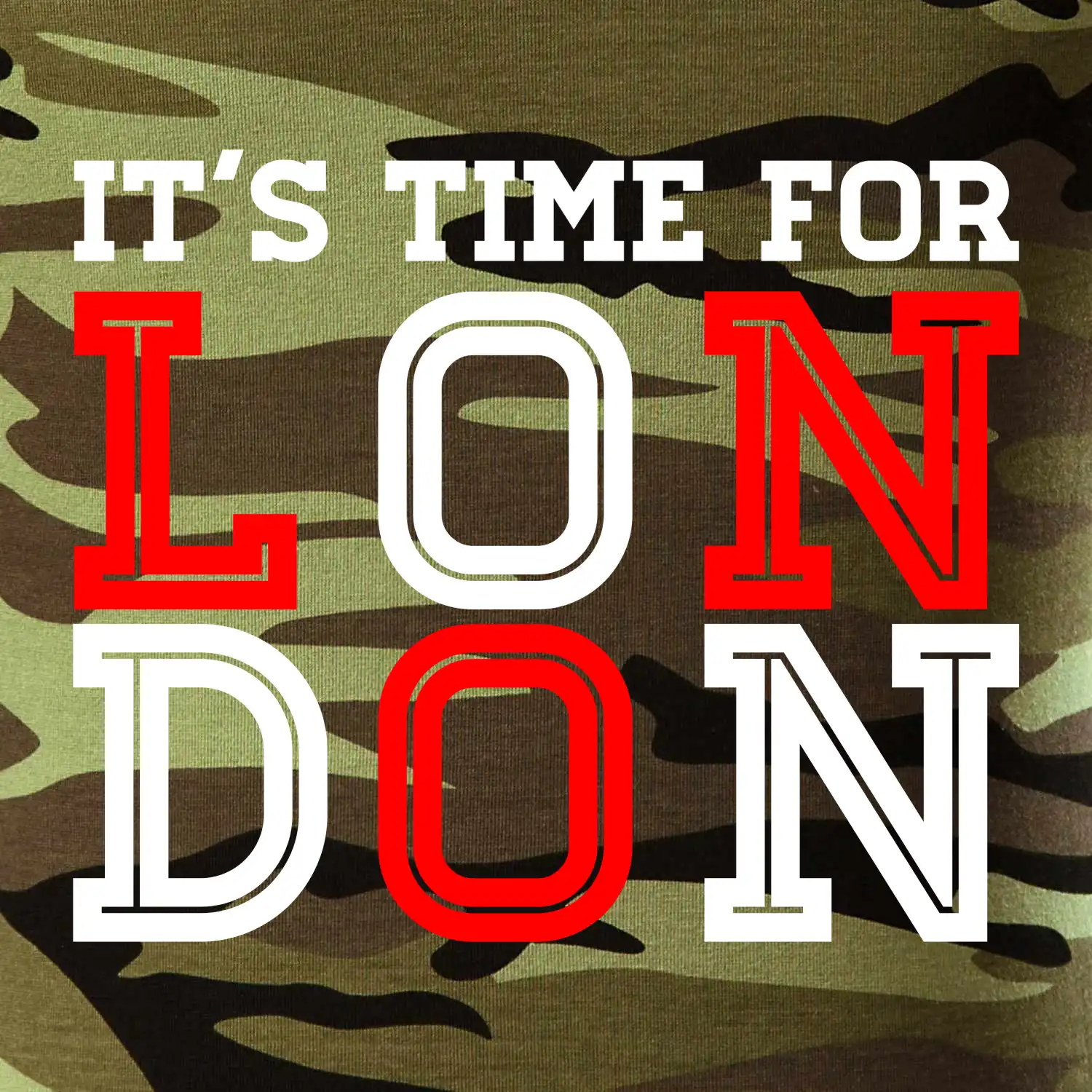 Its time for LONDON