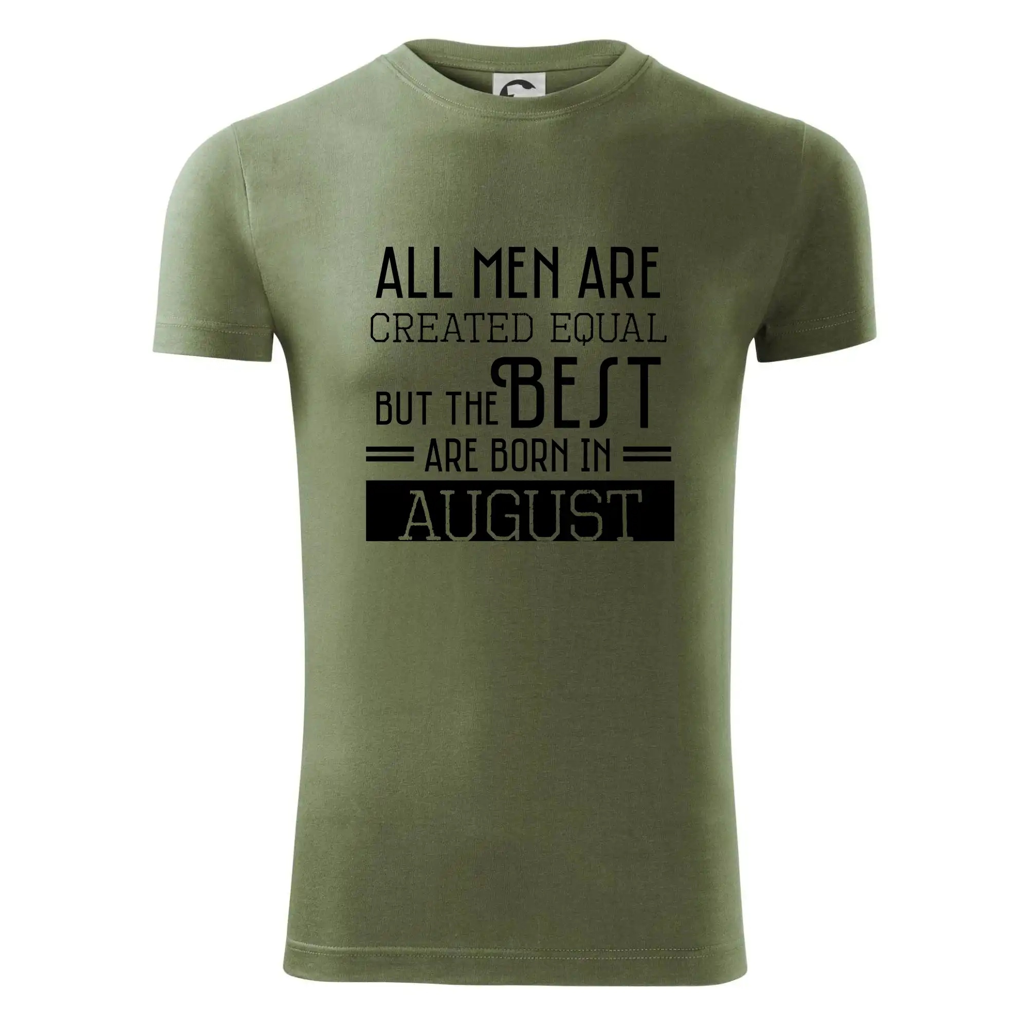All men are created equal august