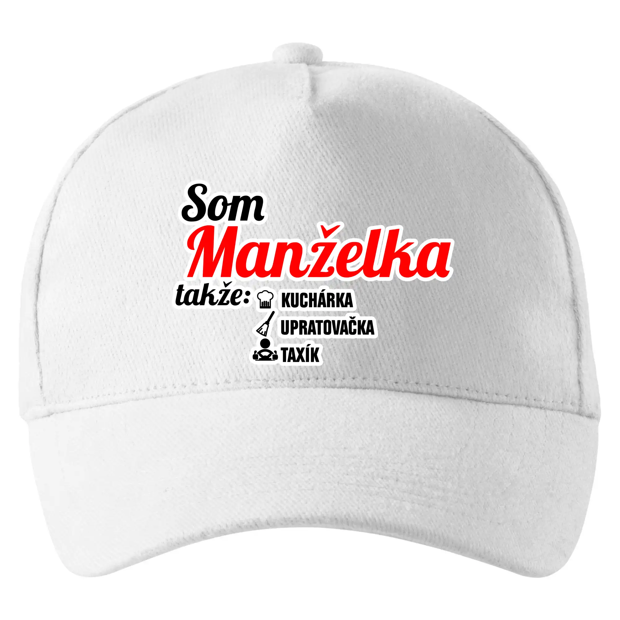 Tričká a mikiny pre mamičky - Som manželka takže... - Šiltovka so zahnutým šiltom a mosaznou sponou