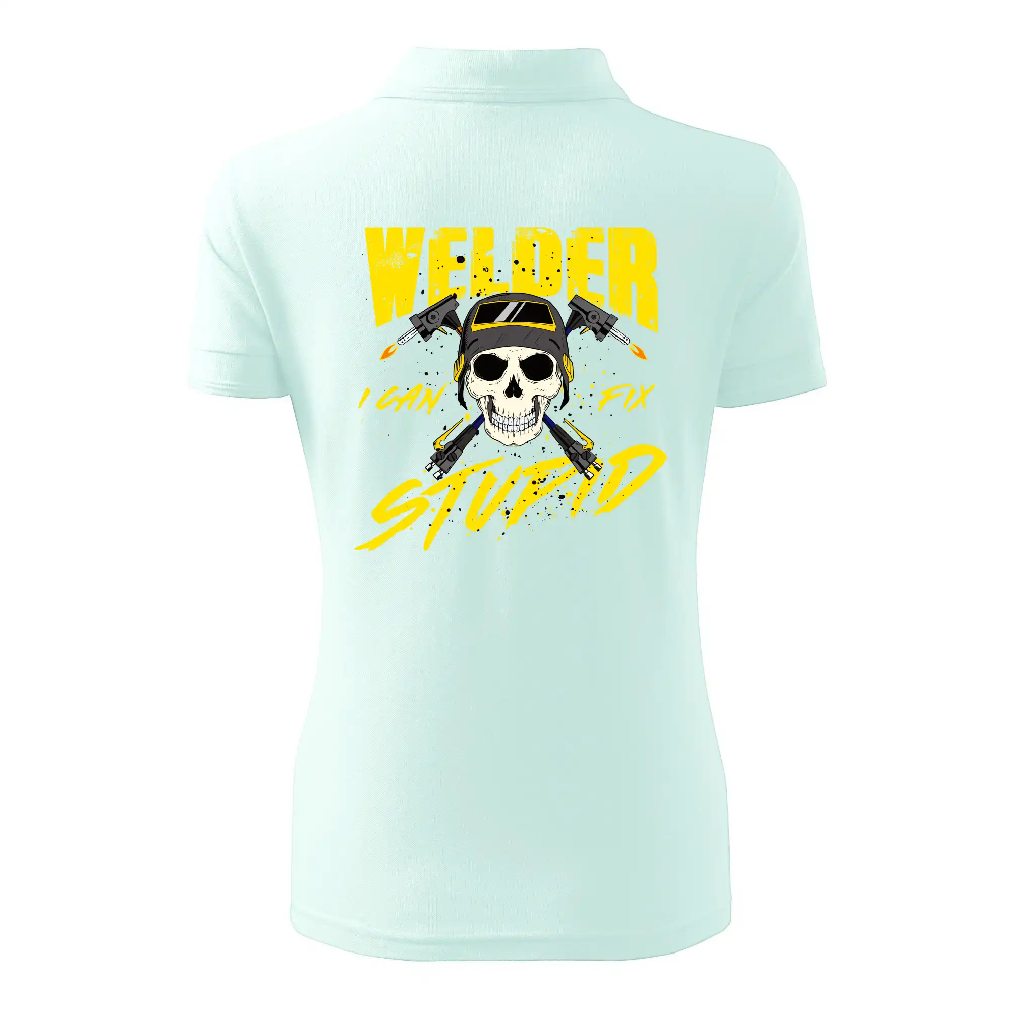 Welder I can fix stupid