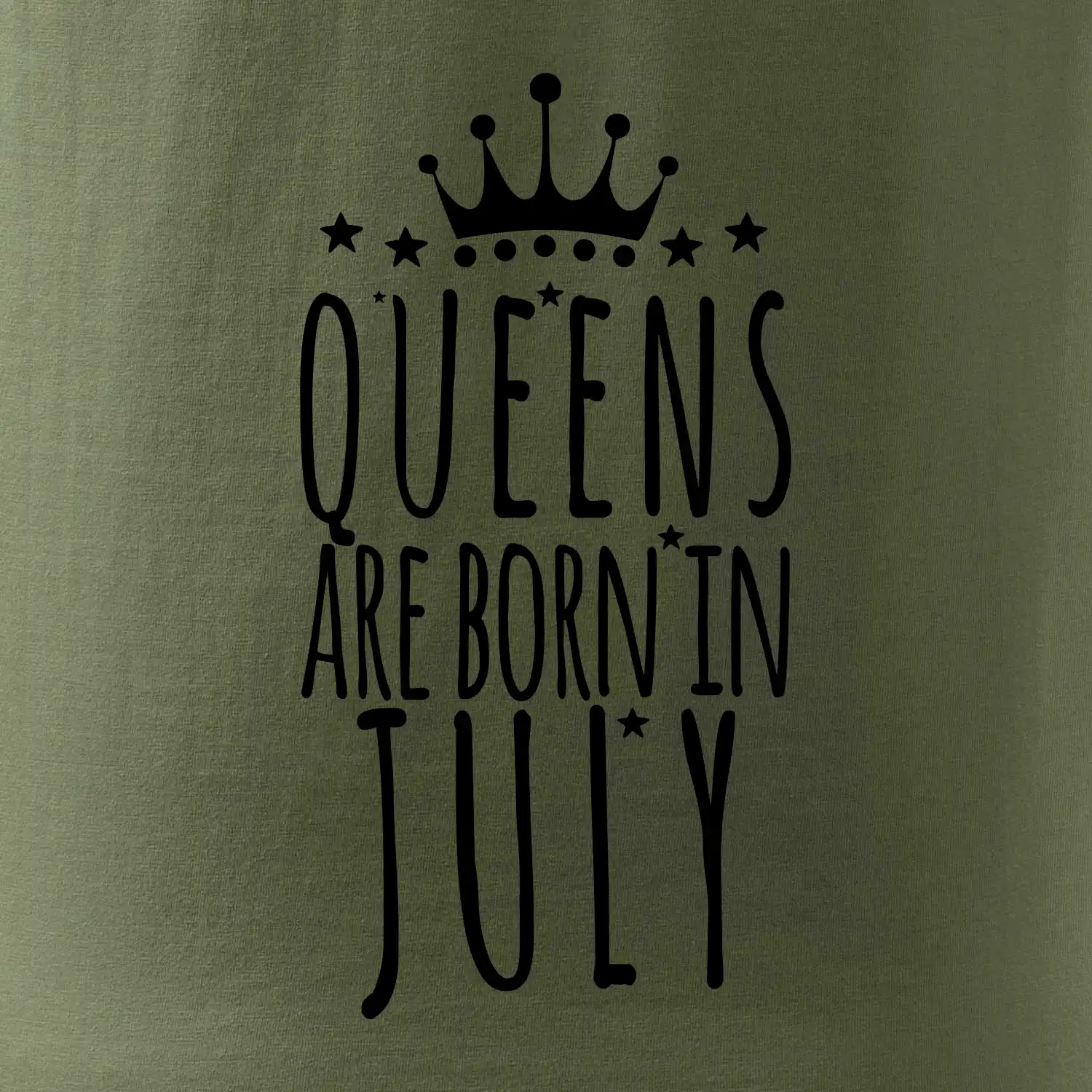 Queens are born in July