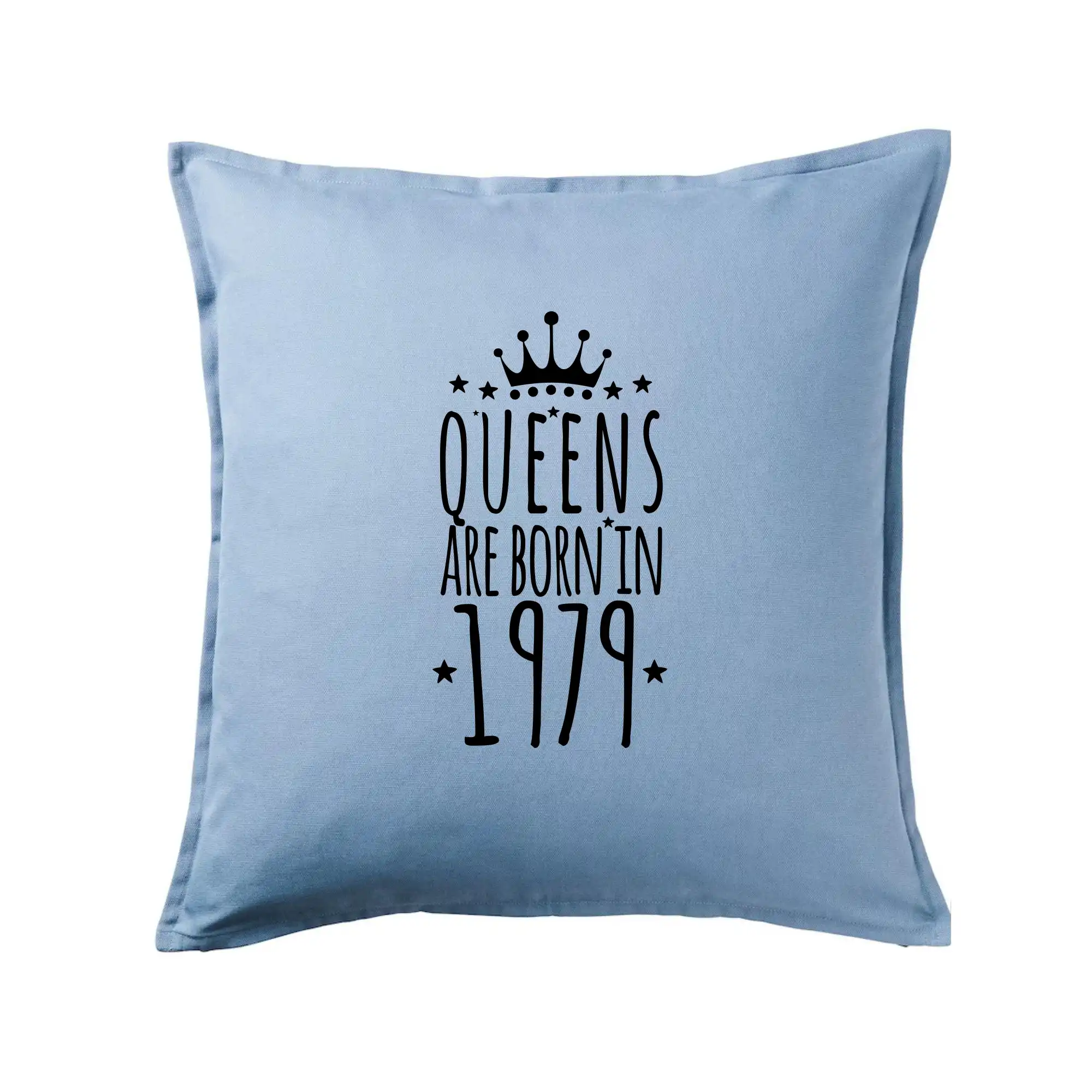 Trička s ročníkom 1978 - Queens are born in 1979 - Vankúš 50x50