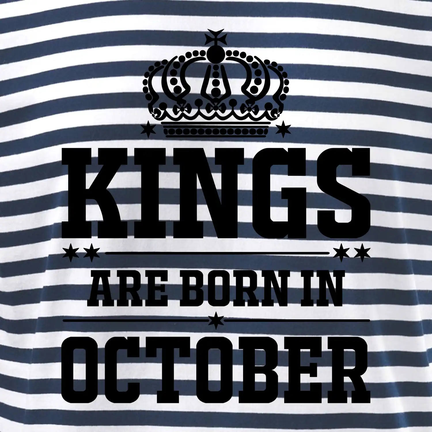 Kings are born in October