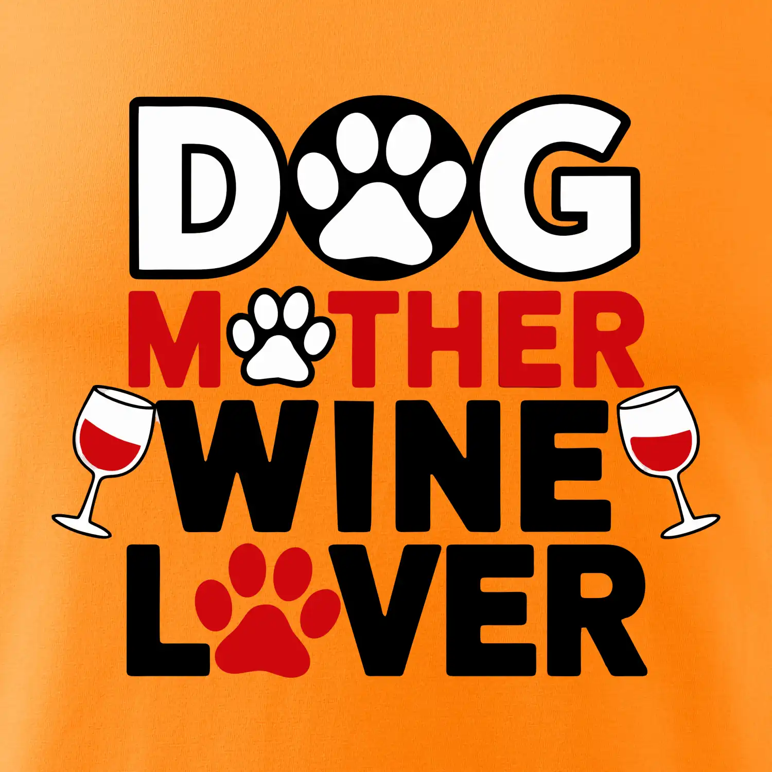 Dog mother wine lover