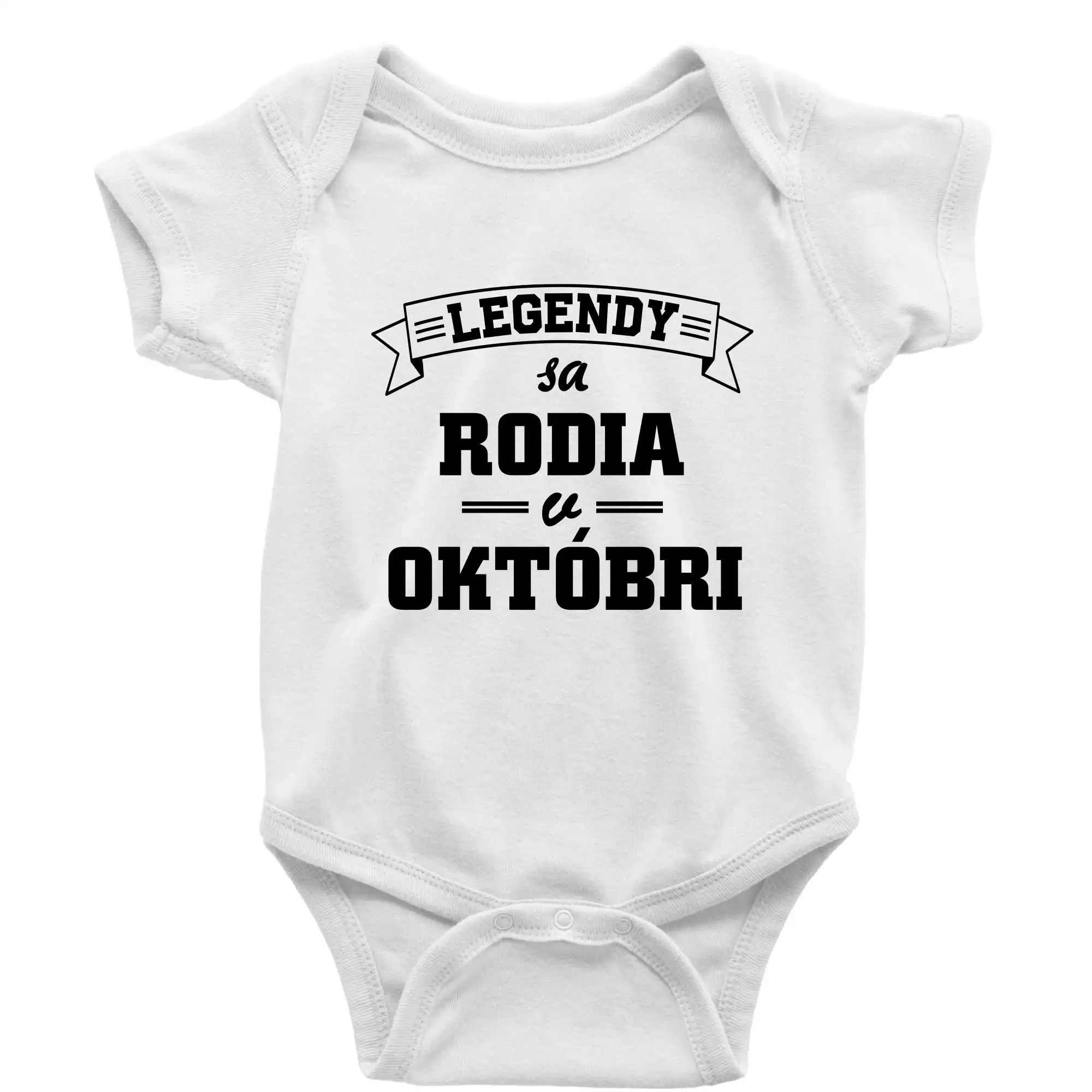 Tričká pre narodených v októbri - Legendy sa rodia v októbri - Body dojčenské s krátkym rukávom