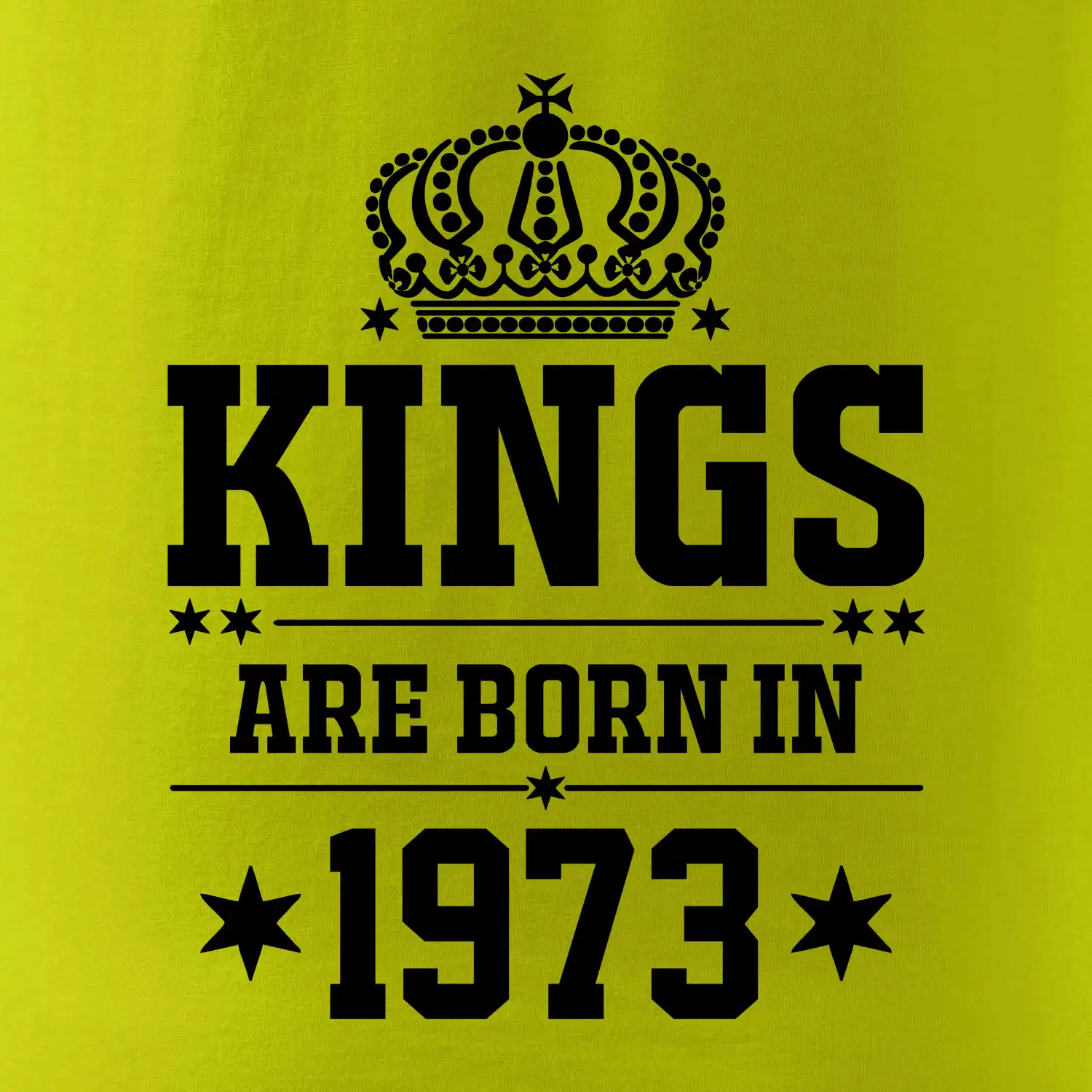 Kings are born in 1973