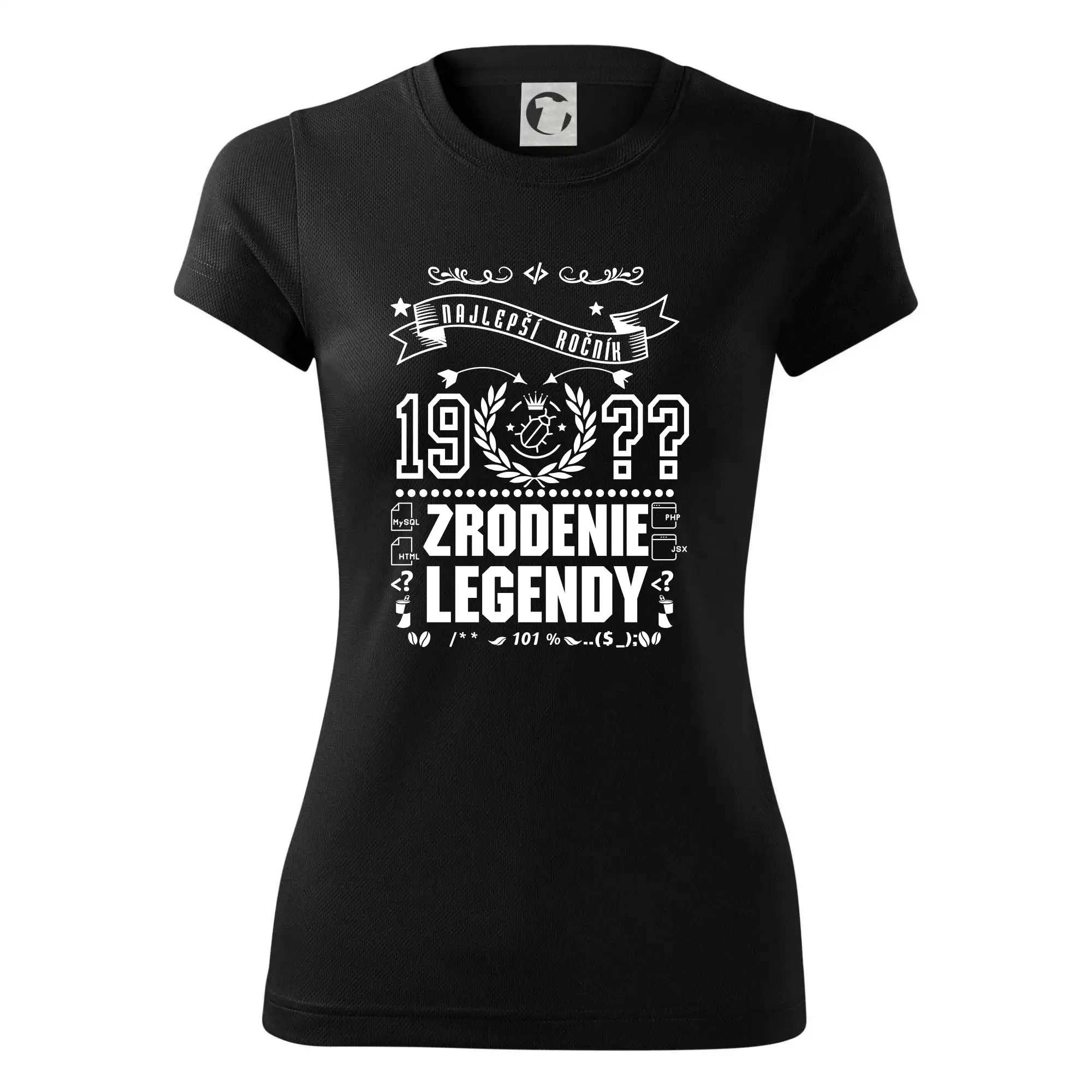 Trička Zrodenie legendy - Zrodenie legendy pre programátora - Dámske Fantasy športové (dresovina)