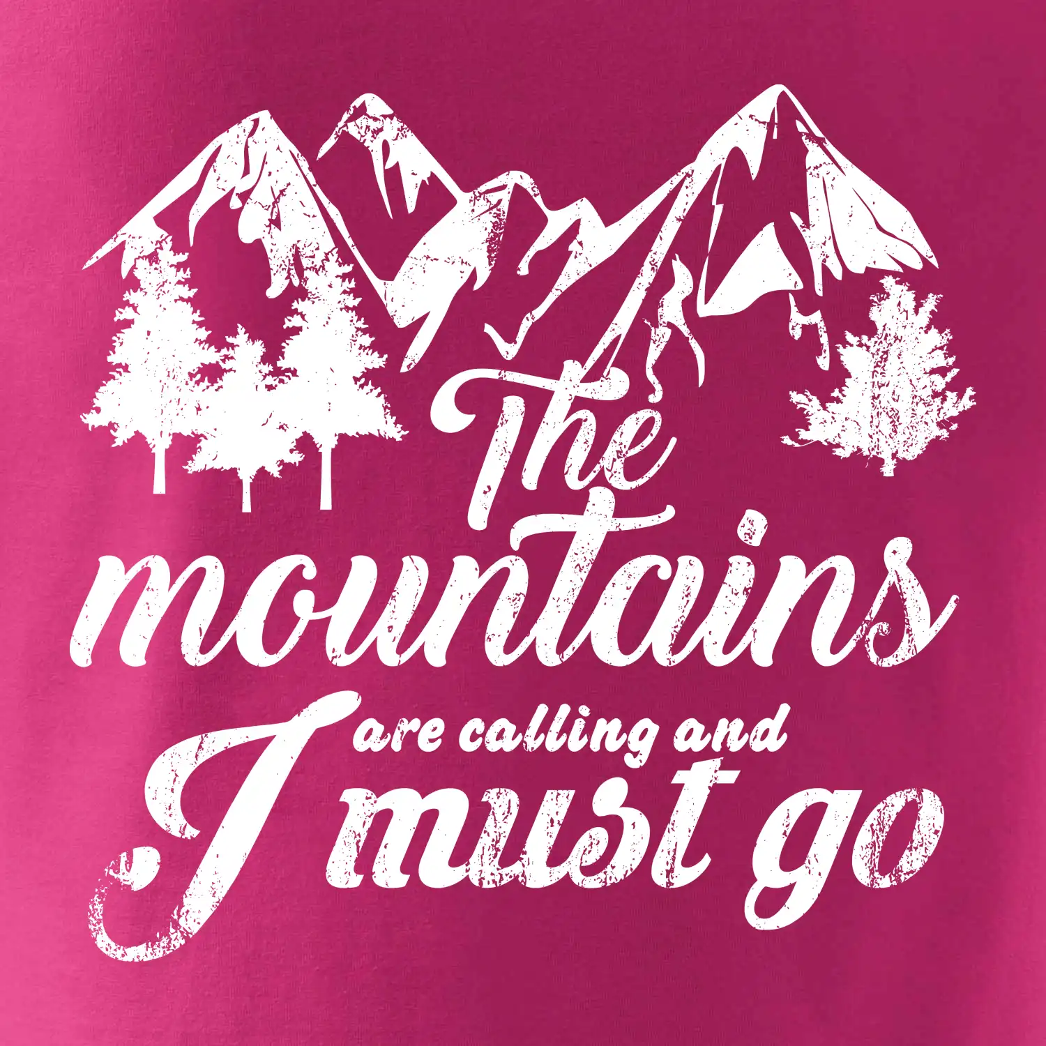 The mountains are calling and i must go