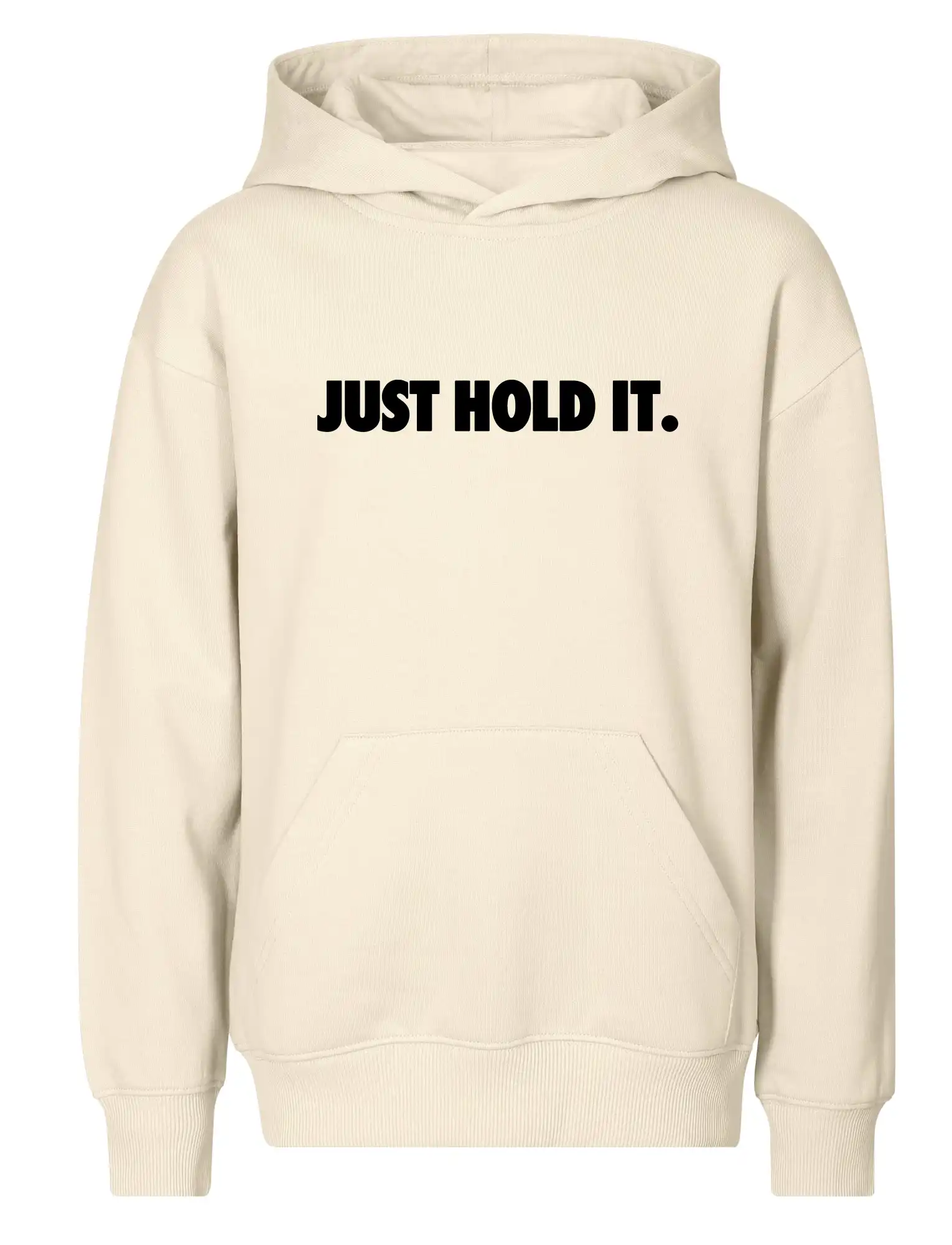 Just hold it