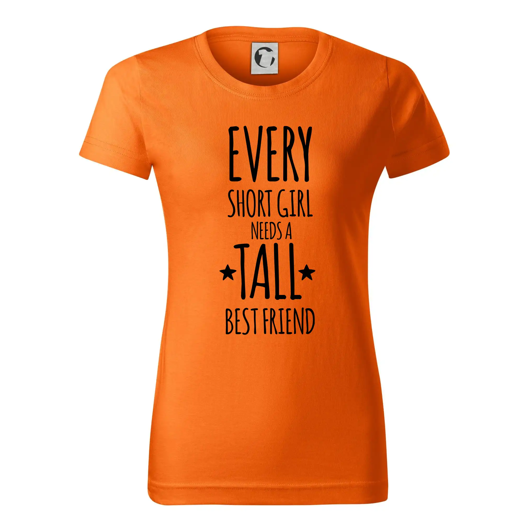 Tričká na párty - Every short girl needs a tall best friend - Dámske tričko basic - ľahko voľnejšie a dlhšie