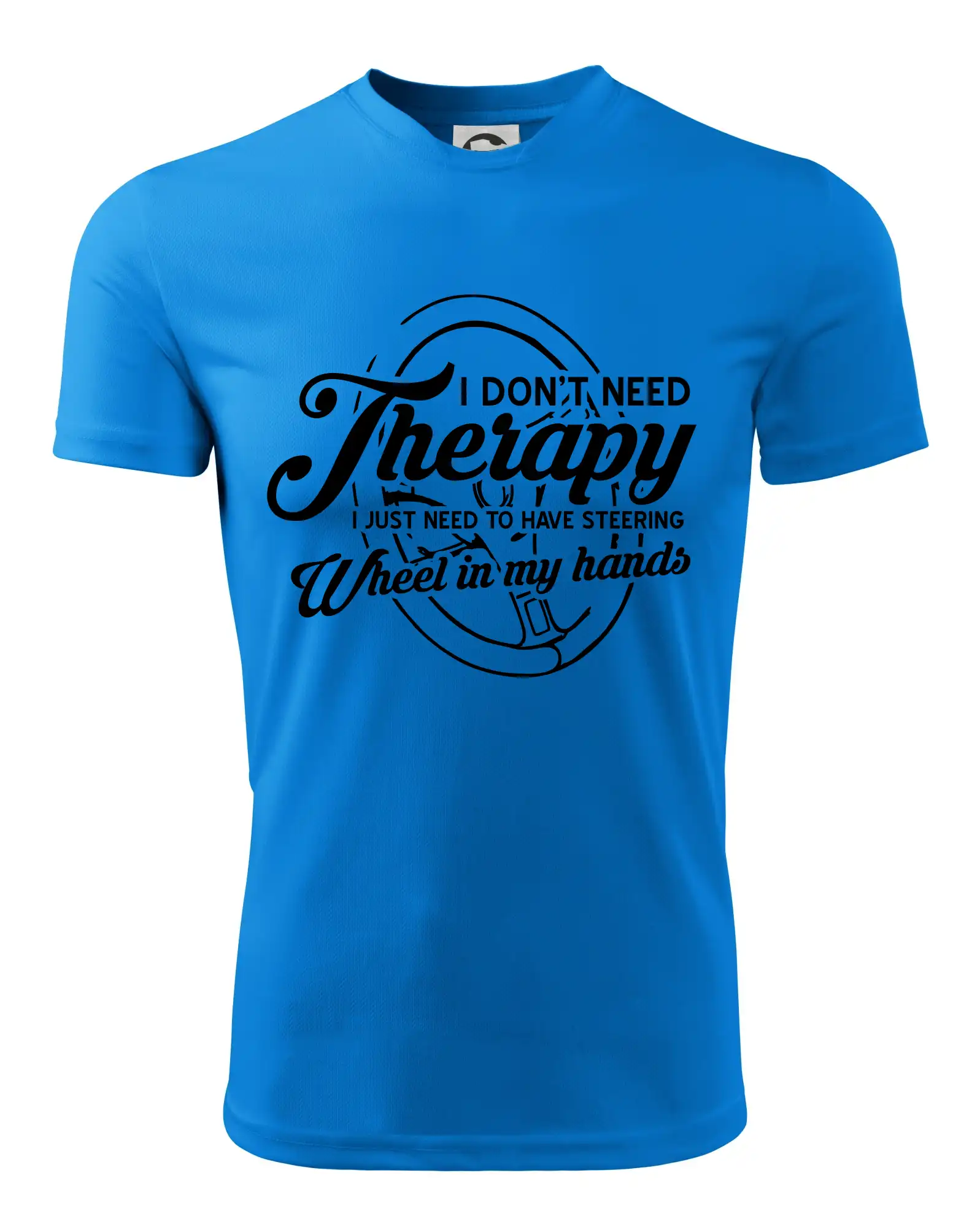Auto tričká - Okrúhly nápis -  I don't need therapy wheel in my hands - Detské tričko športové
