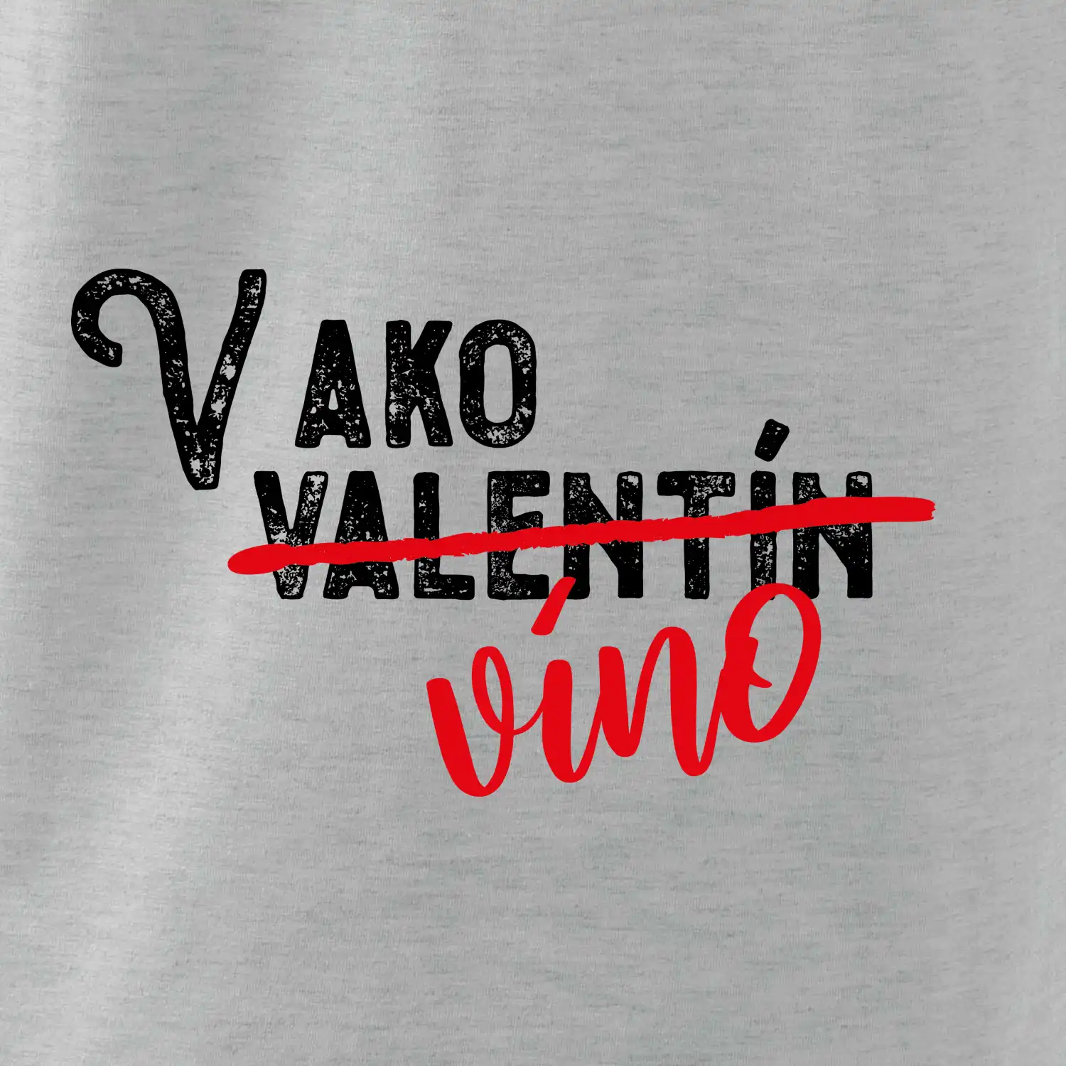 V ako Valentín víno