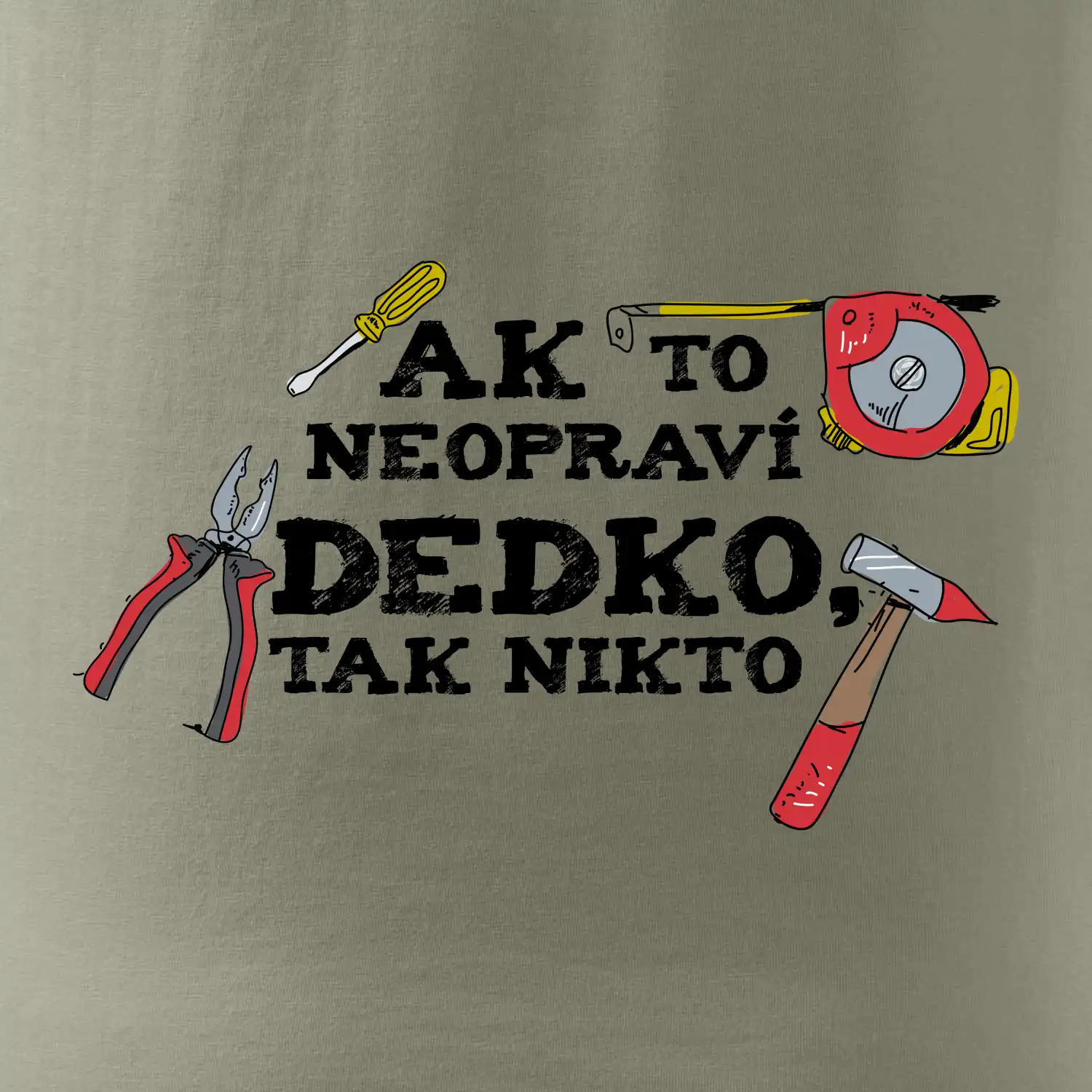 Ak to neopraví dedko, tak nikto farebné