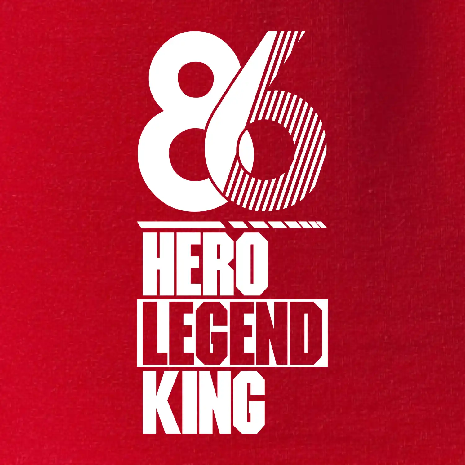 Hero, Legend, King 1986