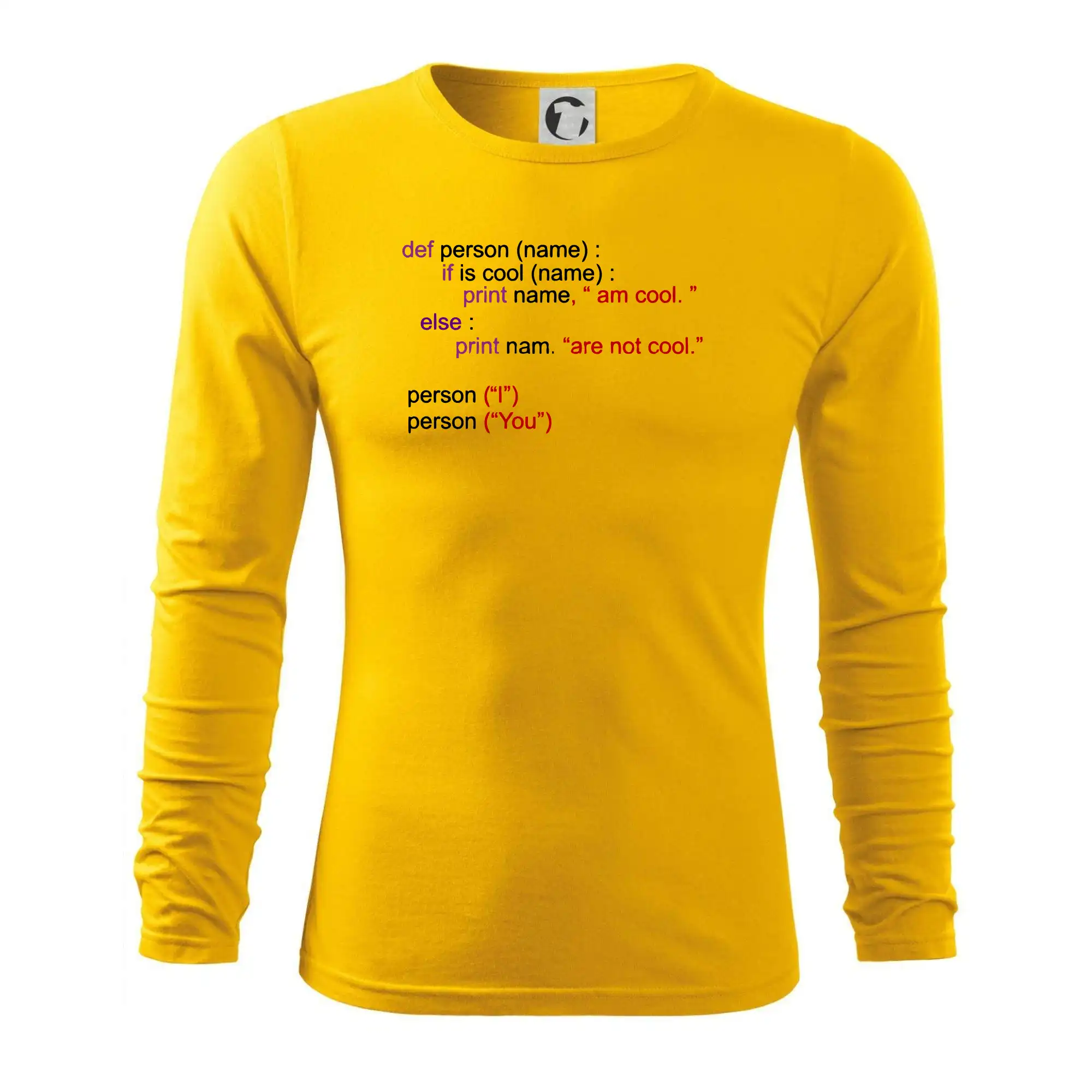 Tričká pre ajťákov - Python I am cool, You are not cool - Tričko s dlhým rukávom FIT-T long sleeve