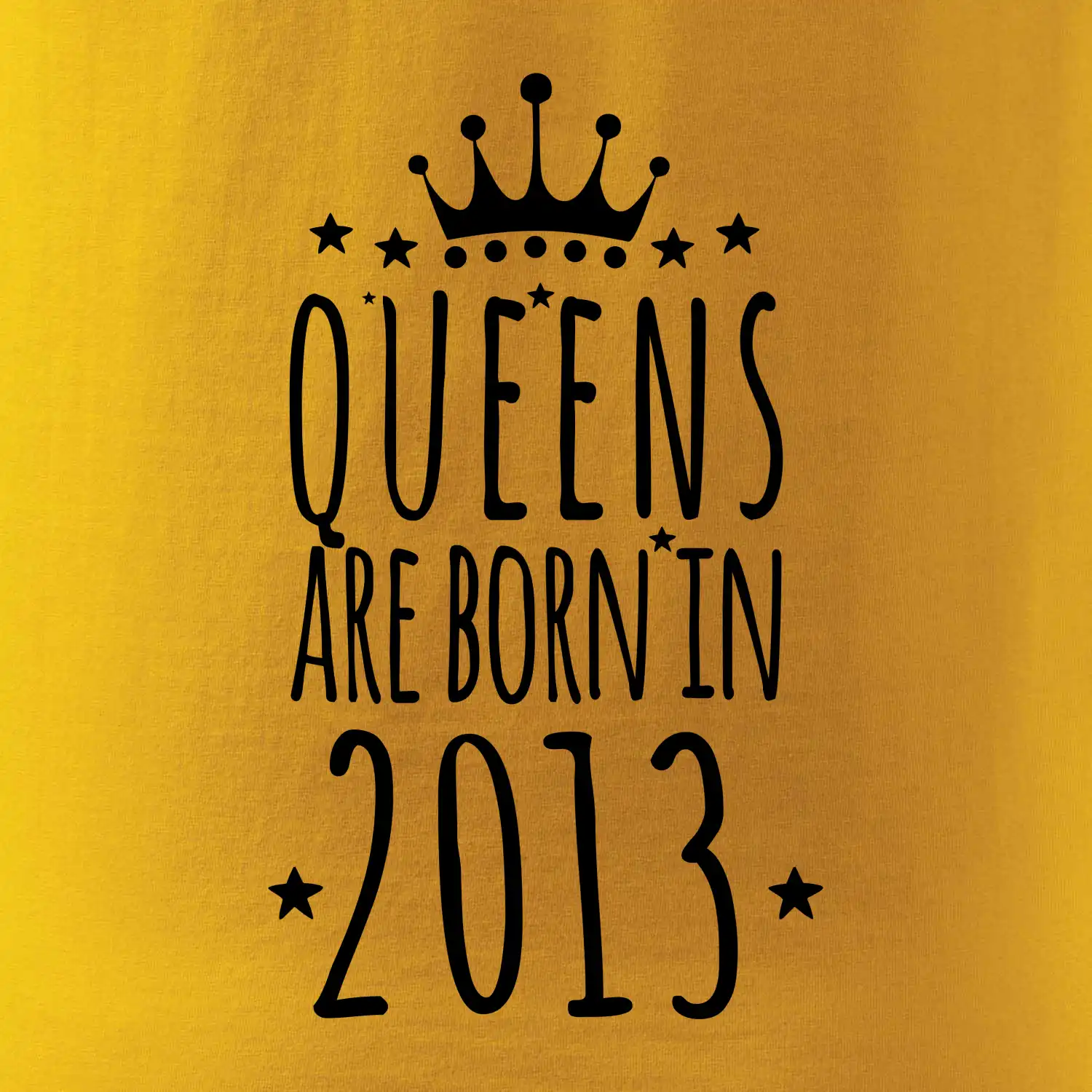 Queens are born in 2013