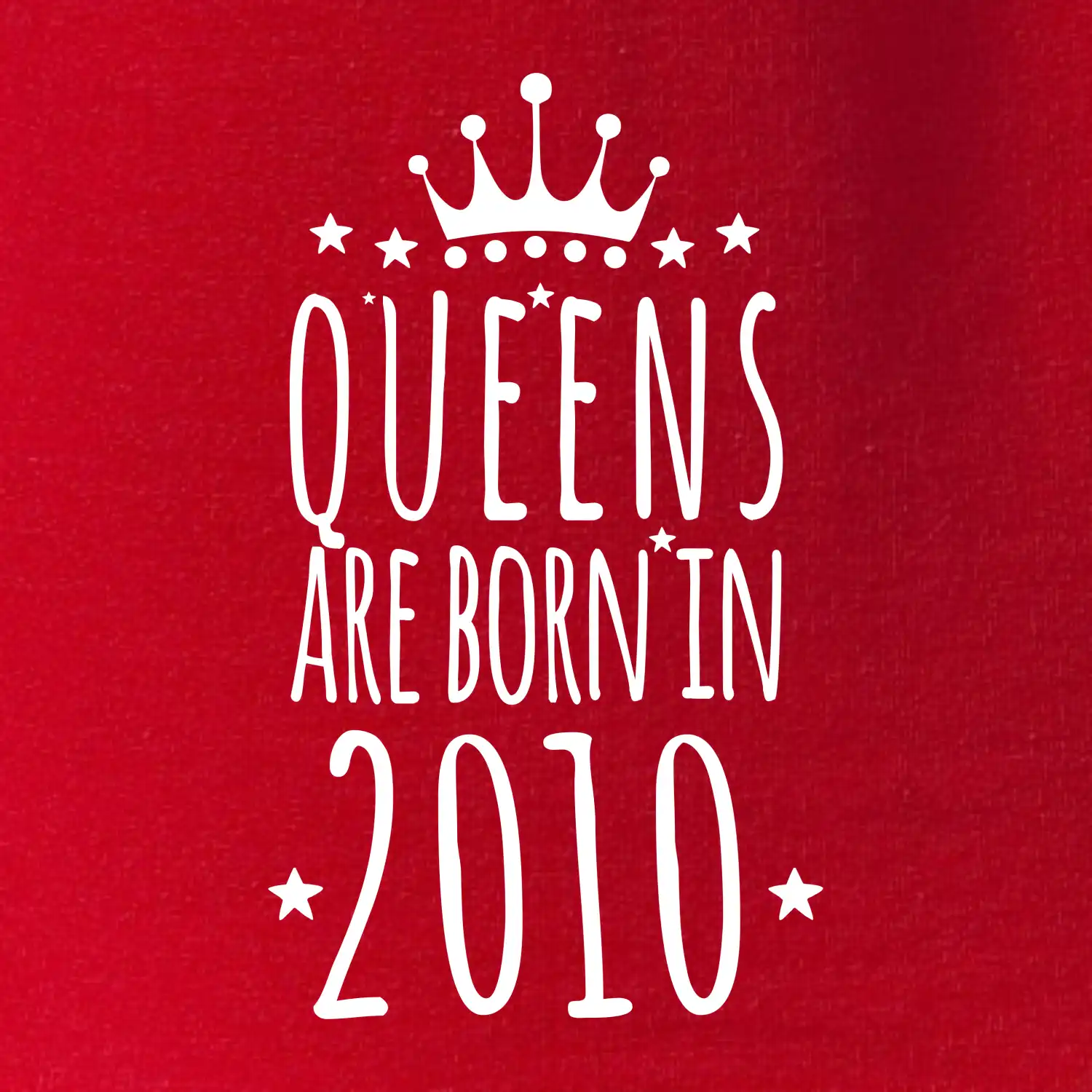 Queens are born in 2010