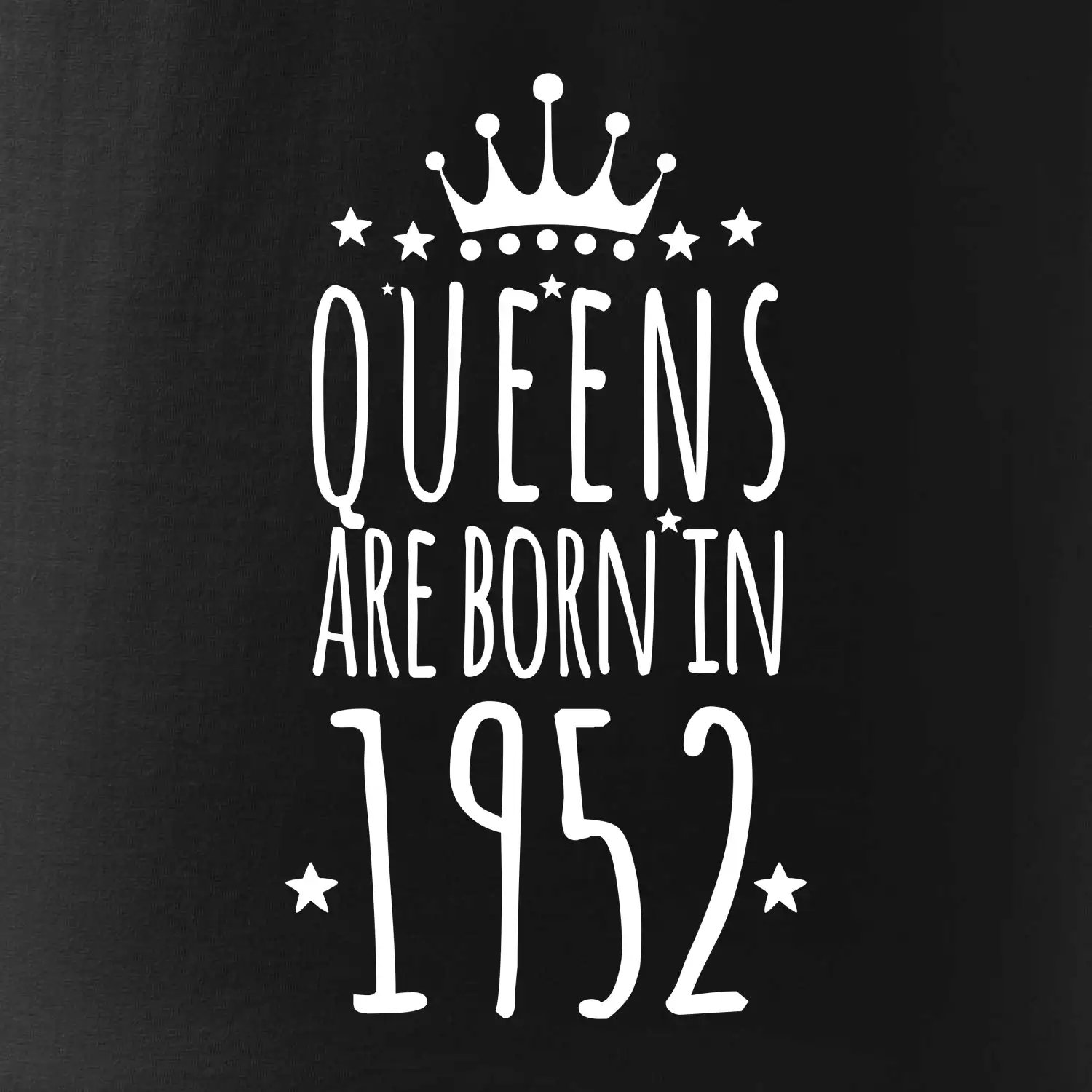 Queens are born in 1952