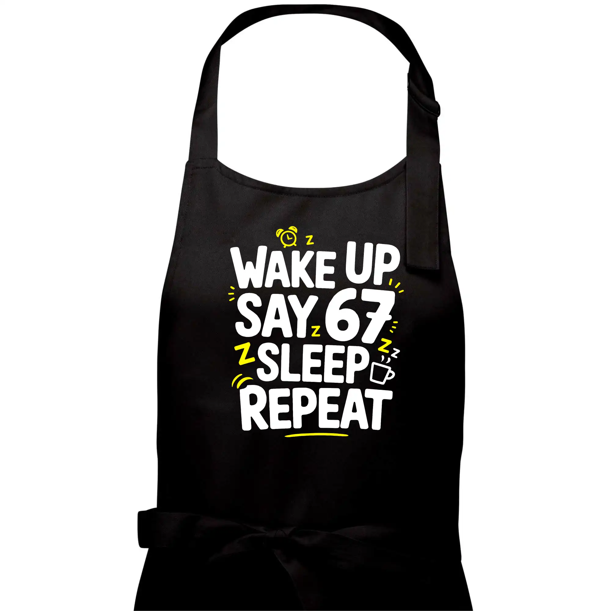 67 wake up repeat