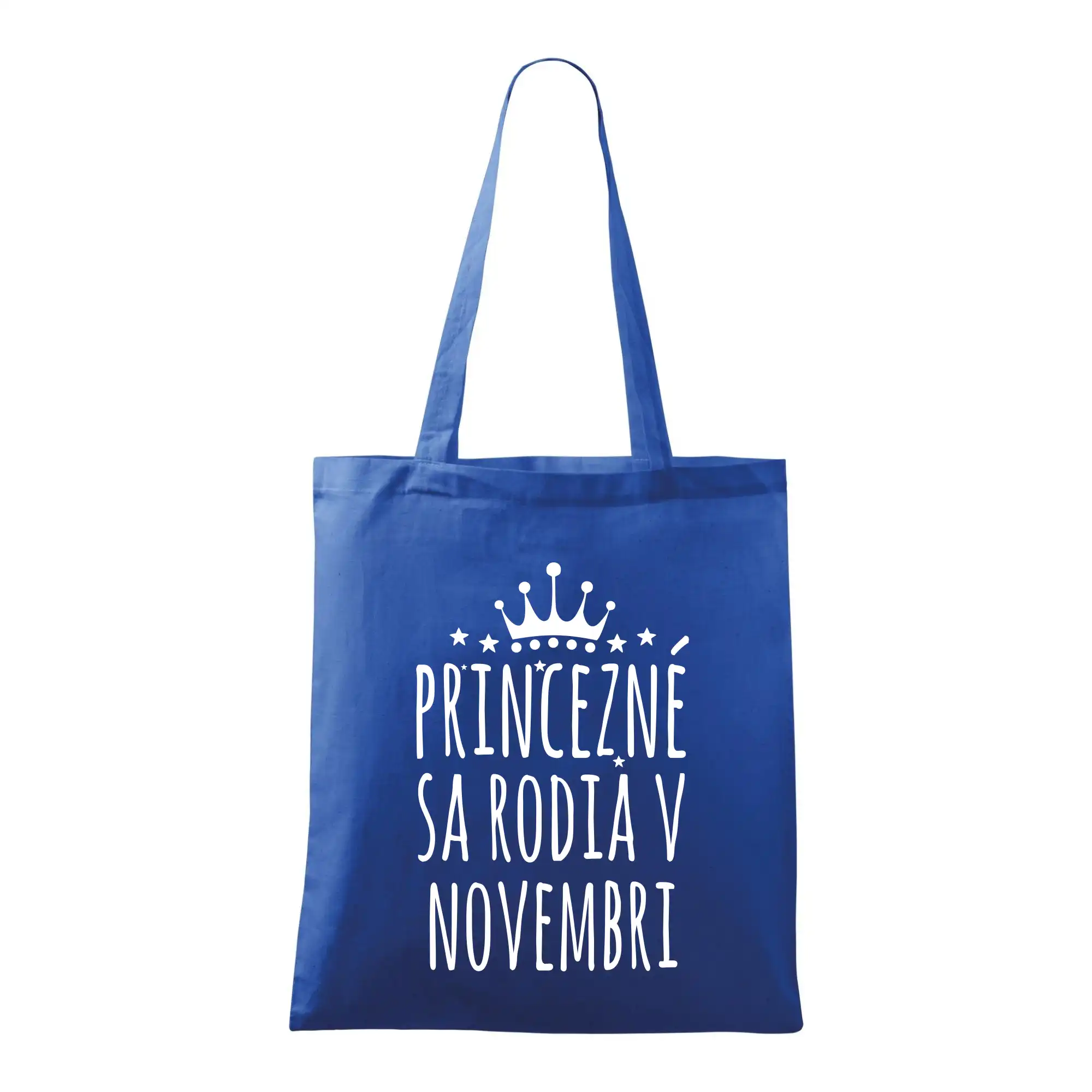 Tričká pre narodených v novembri - Princezné sa rodia v novembri - Taška bavlnená