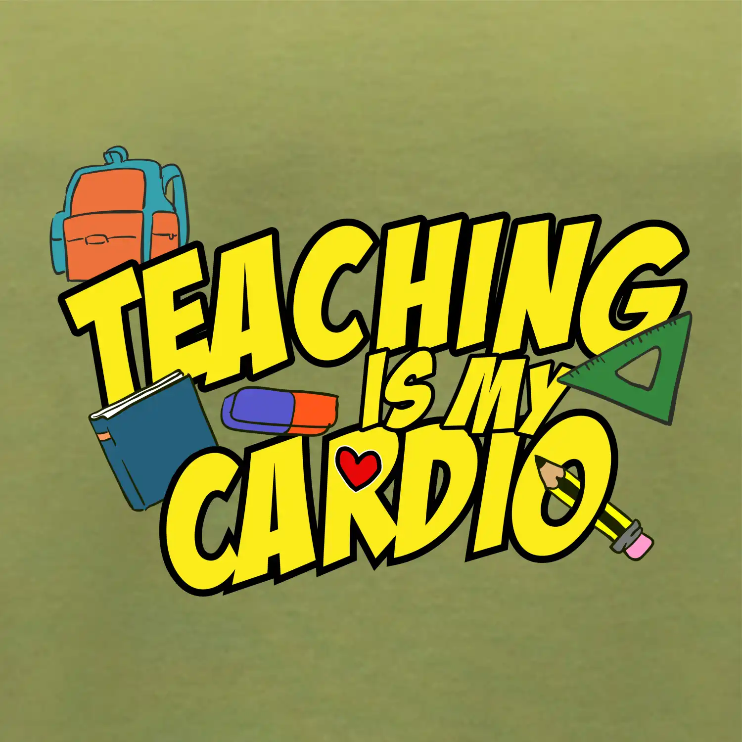Teaching is my cardio