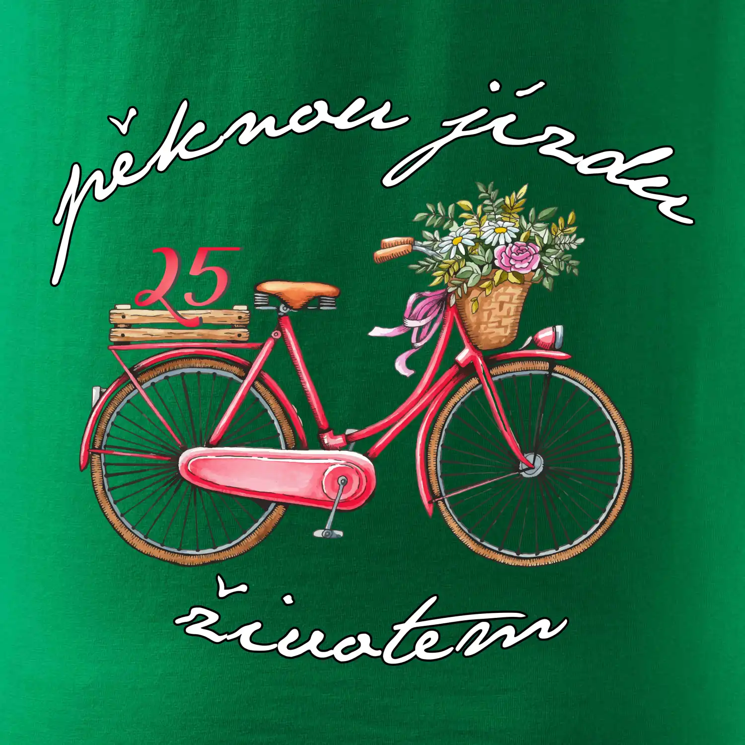 Peknú jazdu životom 25