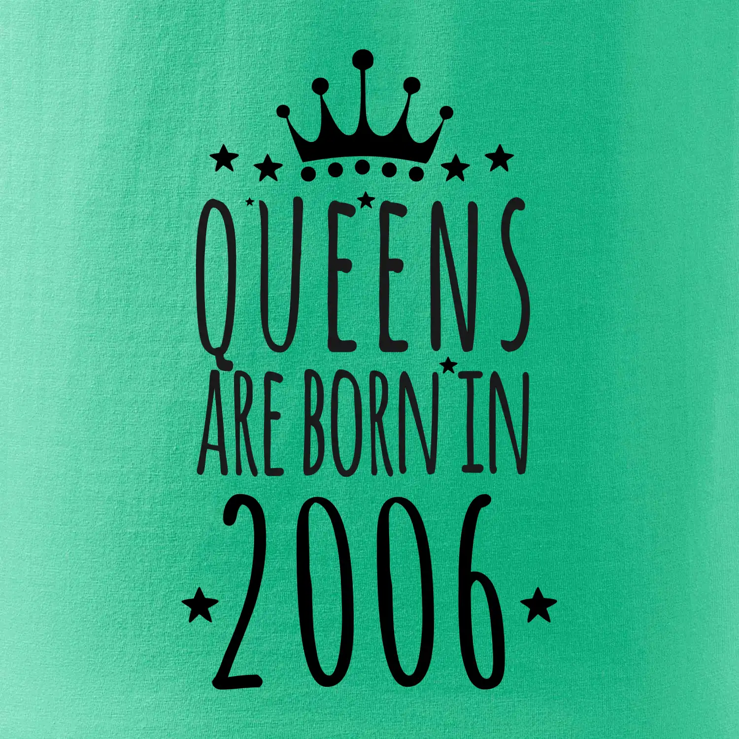 Queens are born in 2006