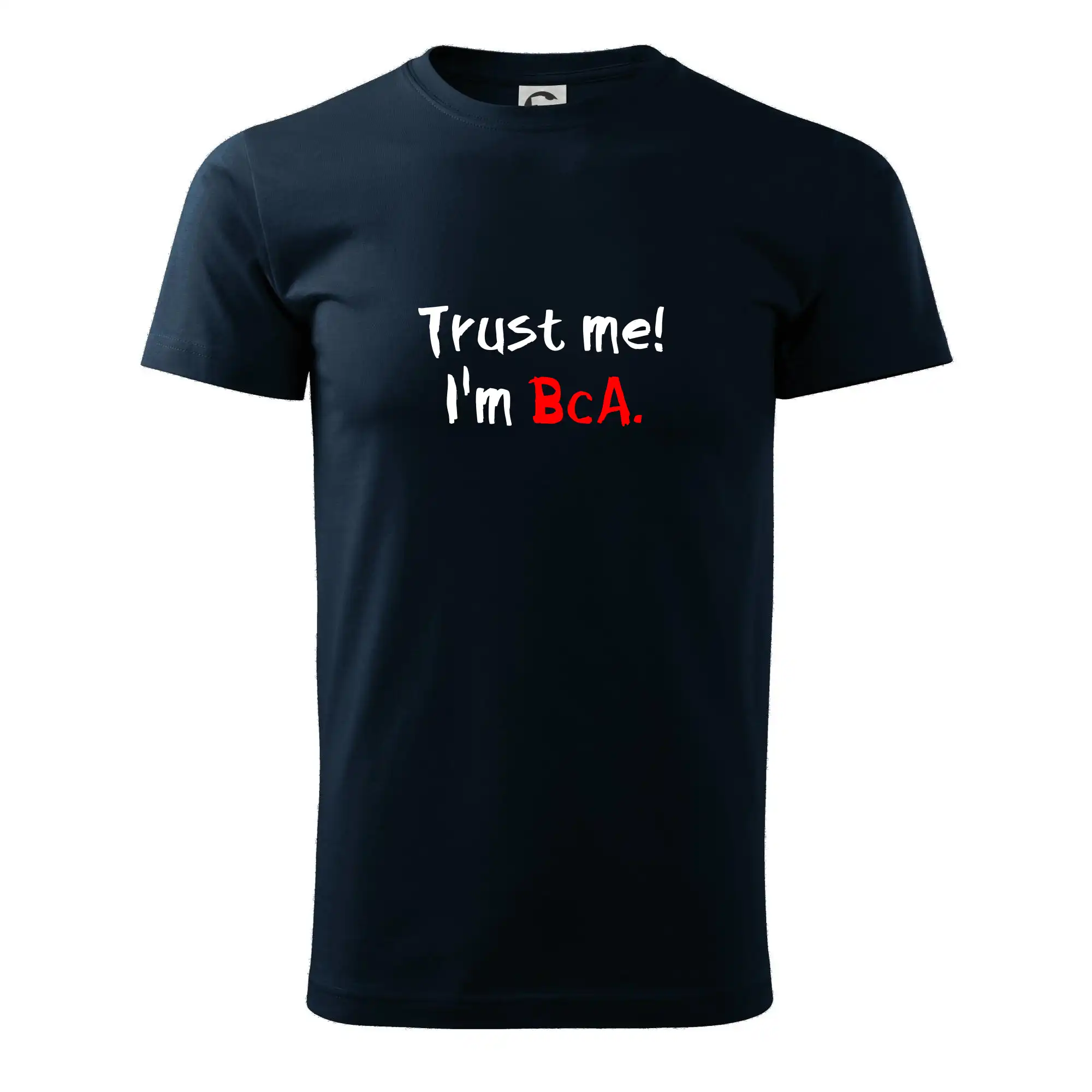 Tričká na ukončenie štúdia - Trust me I´m  BcA. / Ver mi somm BcA. - Pánske tričko nižšej gramáže
