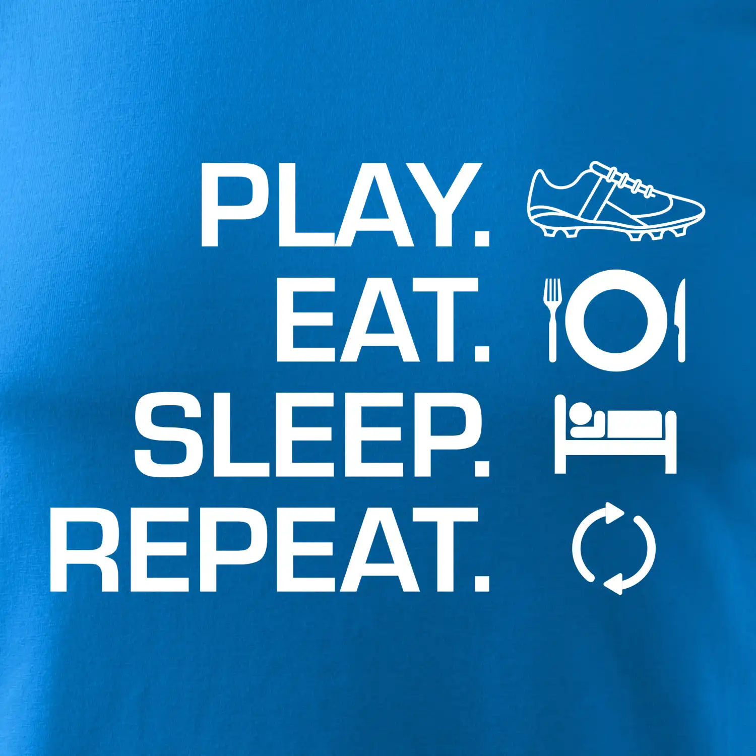 Play Eat Sleep Repeat fotbal