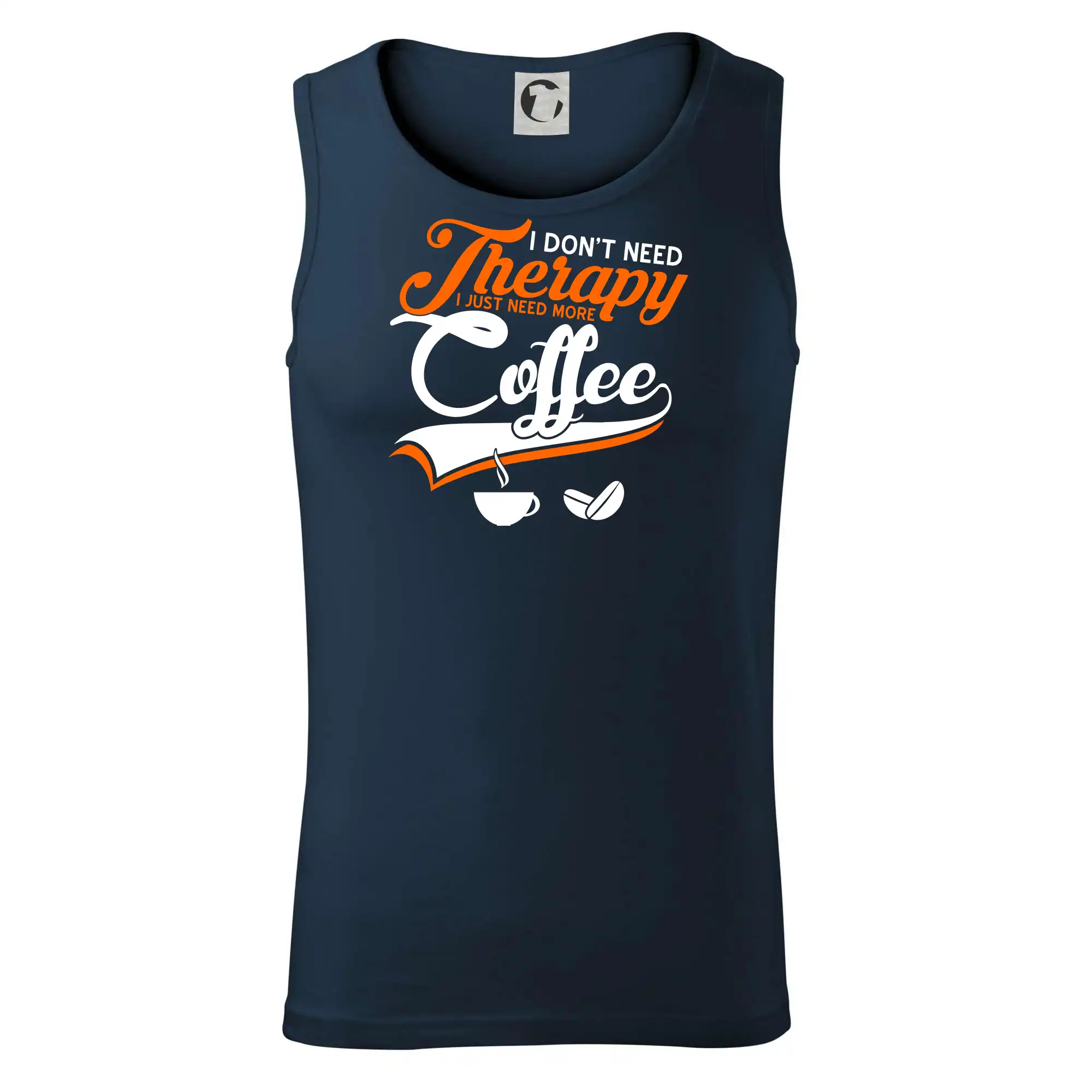 I don't need therapy coffee