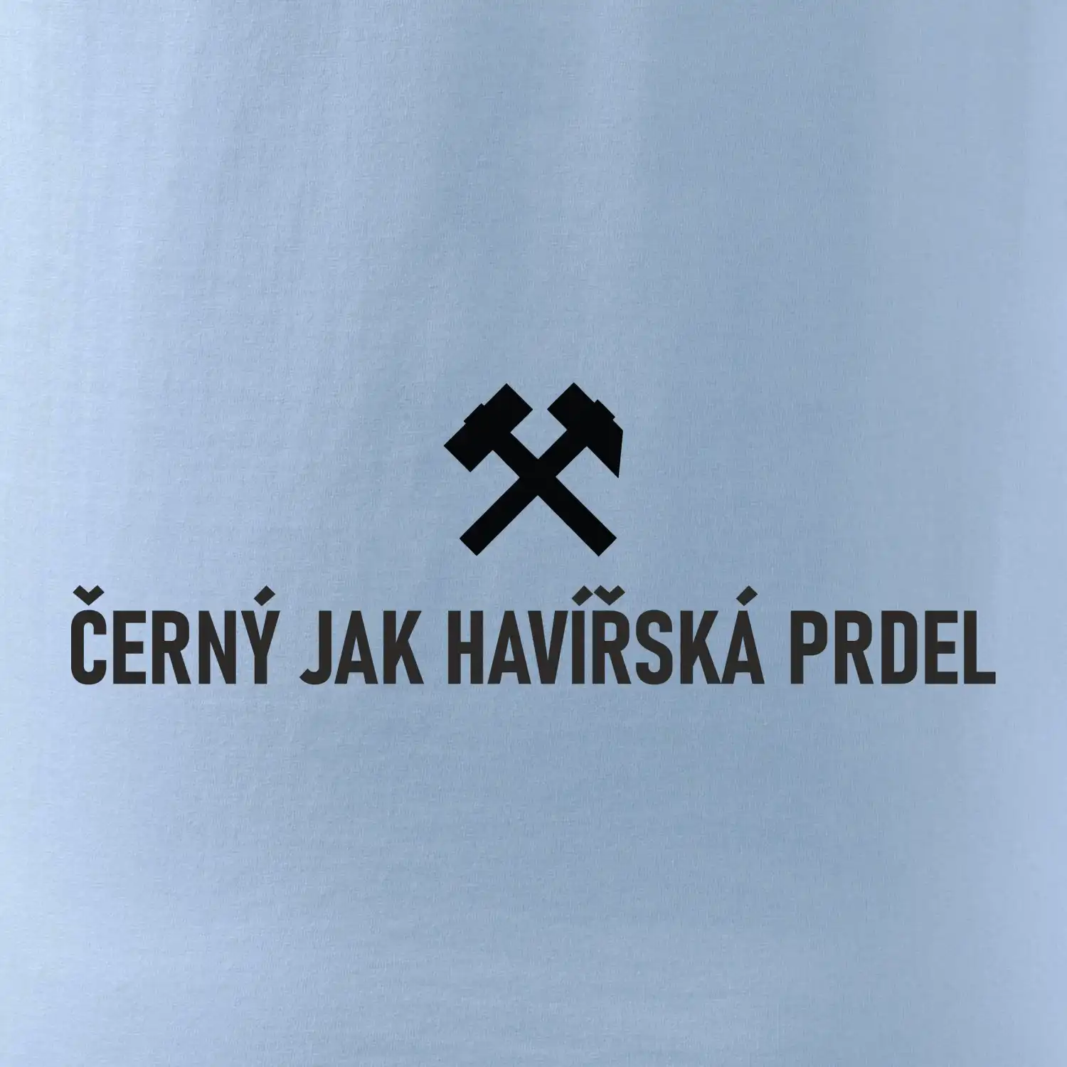 ČERNÝ JAK HAVÍŘSKÁ PRDEL﻿