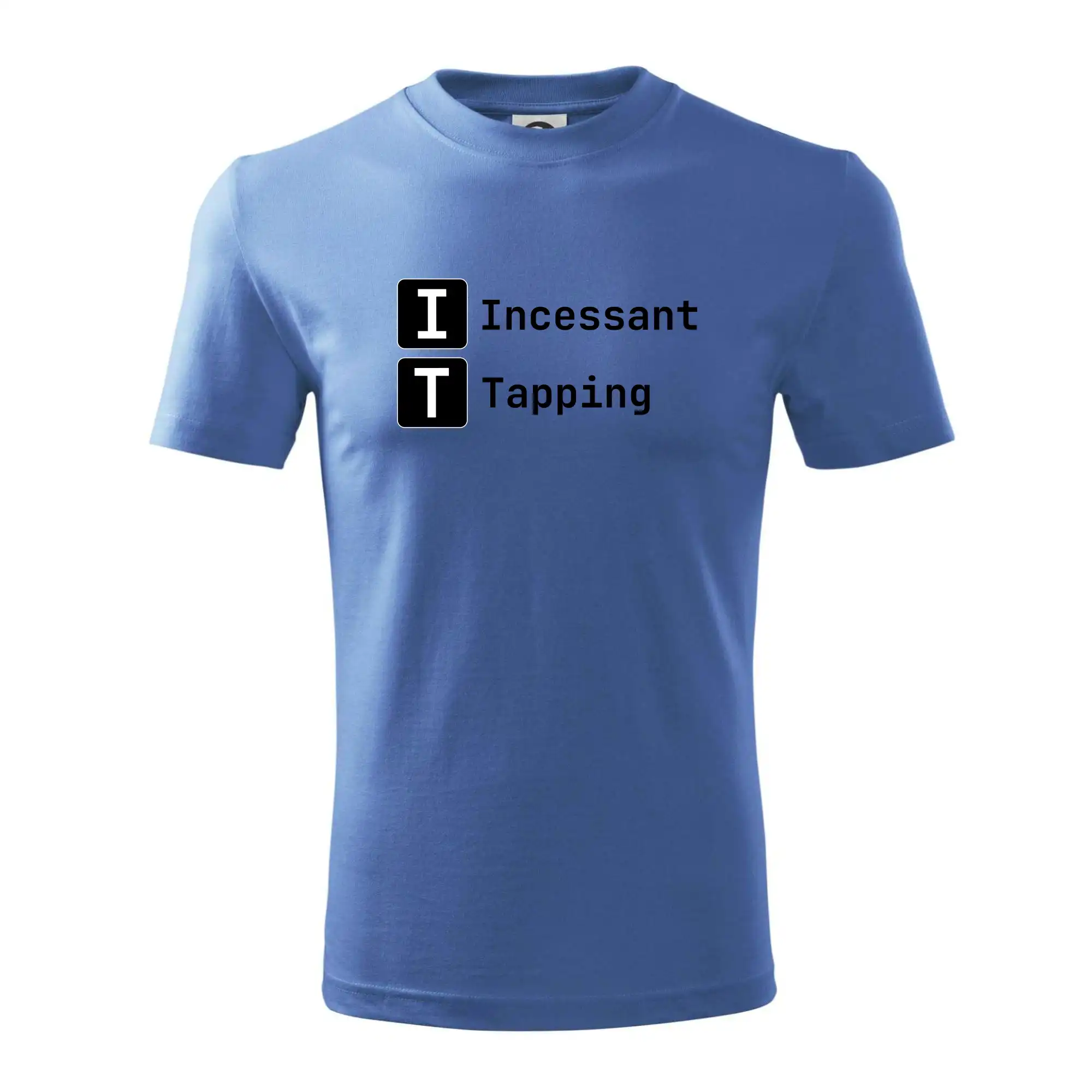 IT Nápis Incessant Tapping