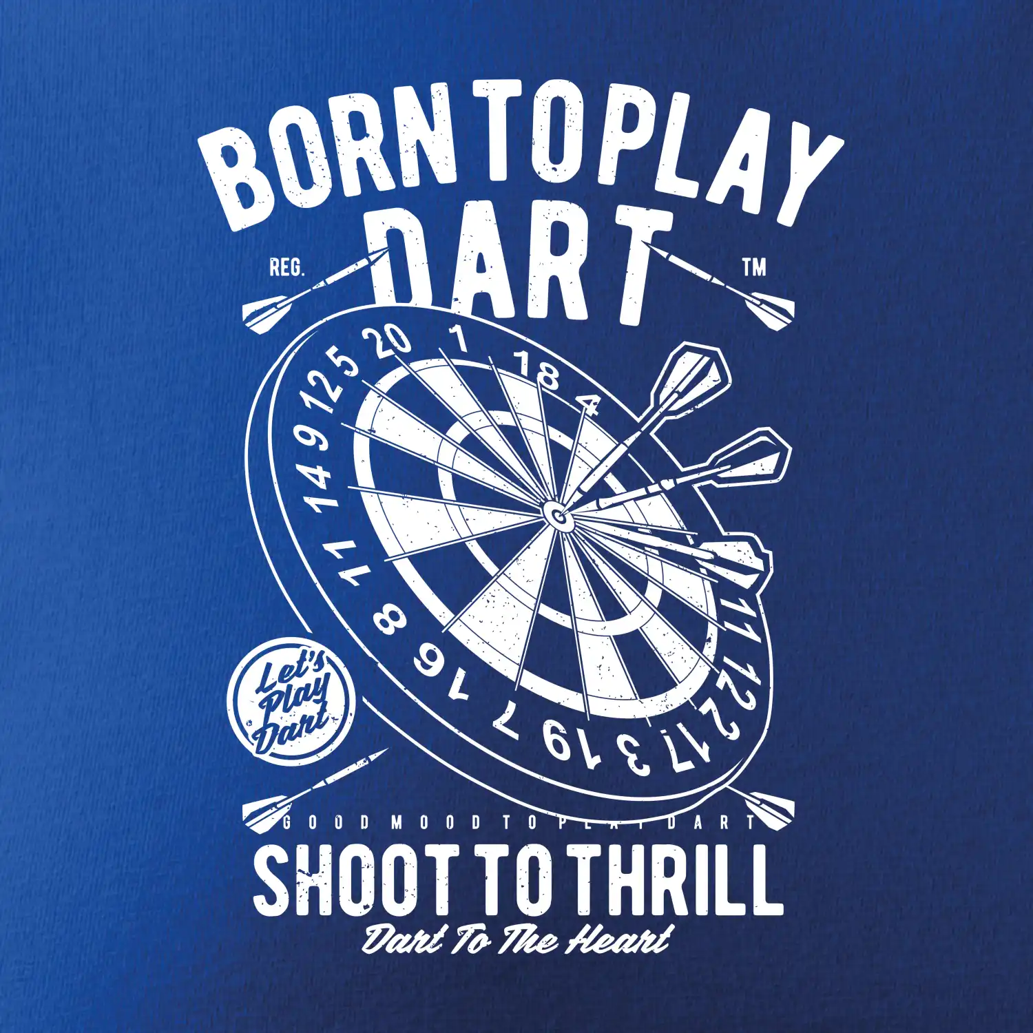 Born To Play Dart