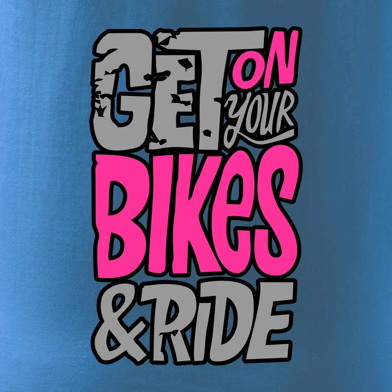 Get on your bikes