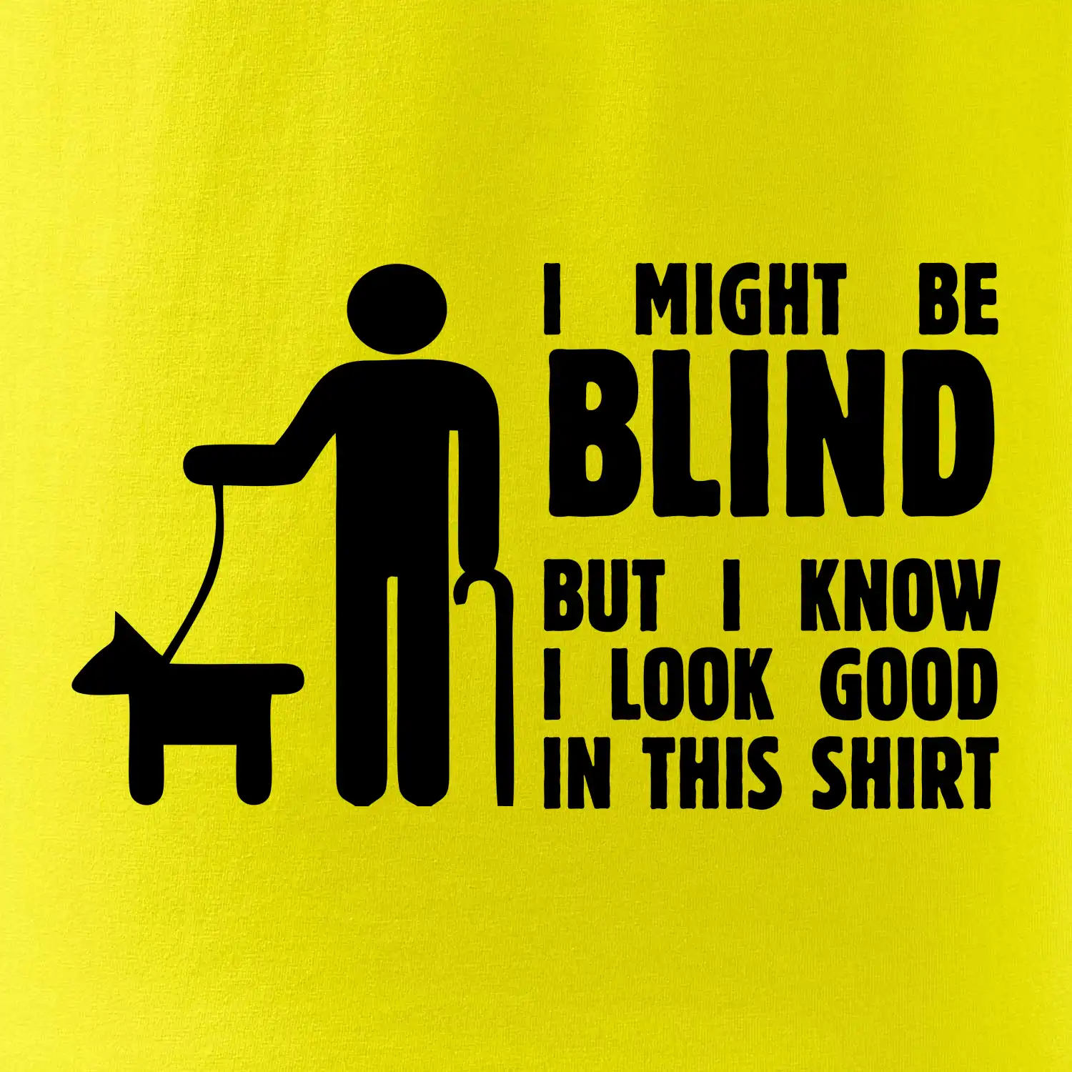 I might be blind