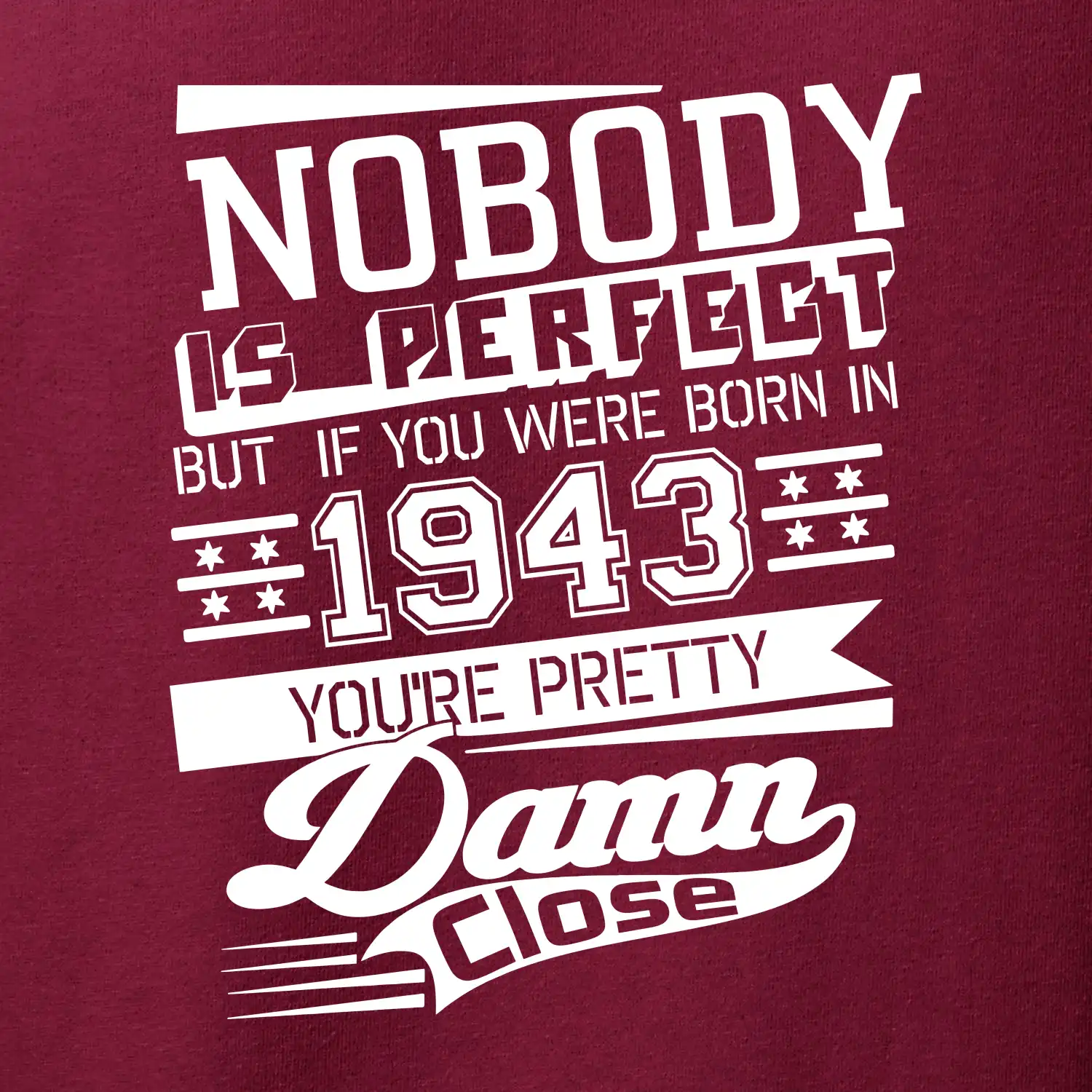 Nobody is perfect - 1943