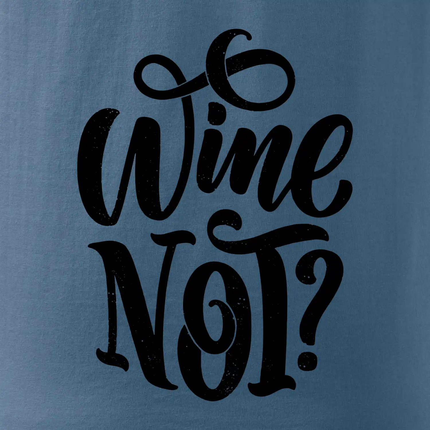 Wine not - černě