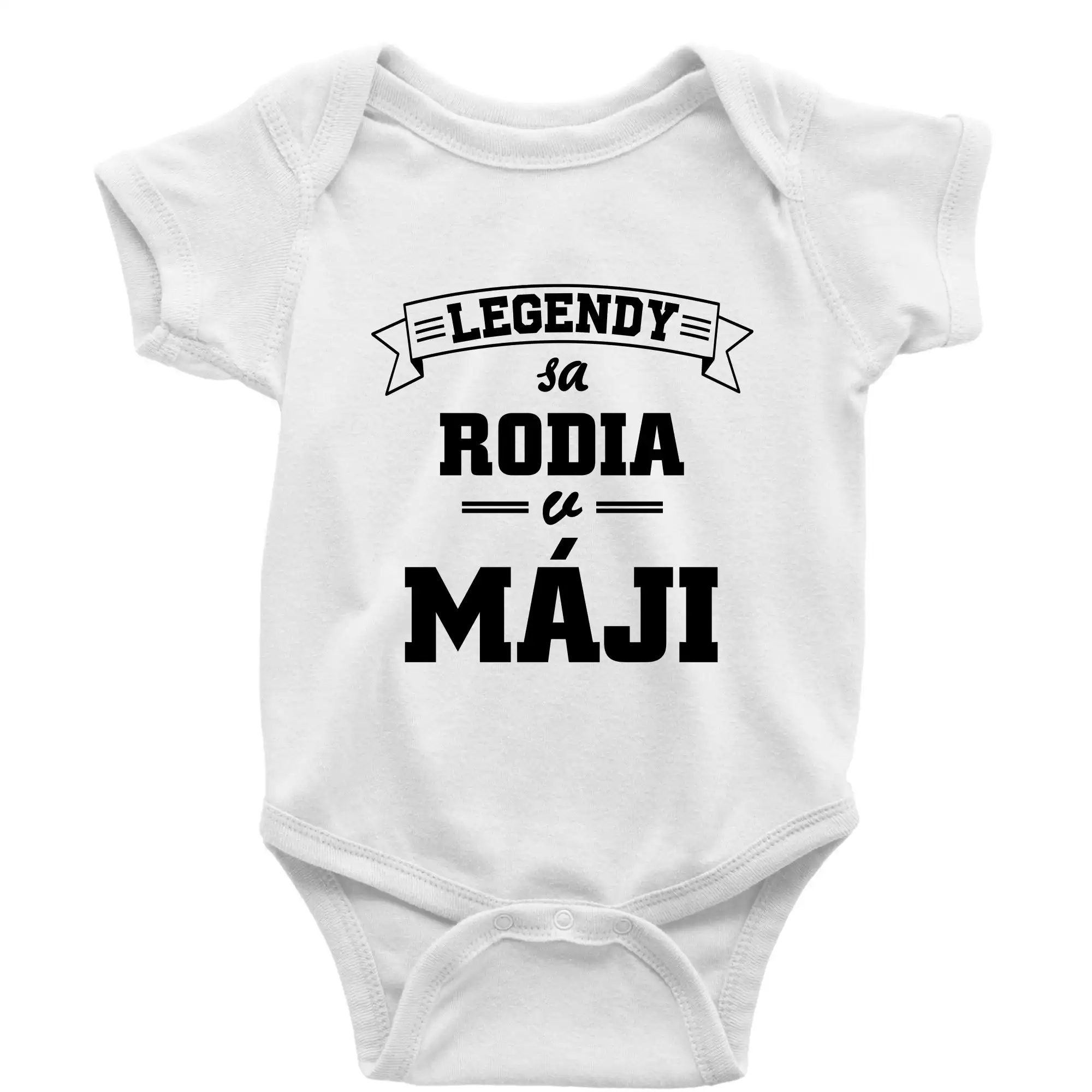 Tričká pre narodených v máji - Legendy sa rodia v máji - Body dojčenské s krátkym rukávom