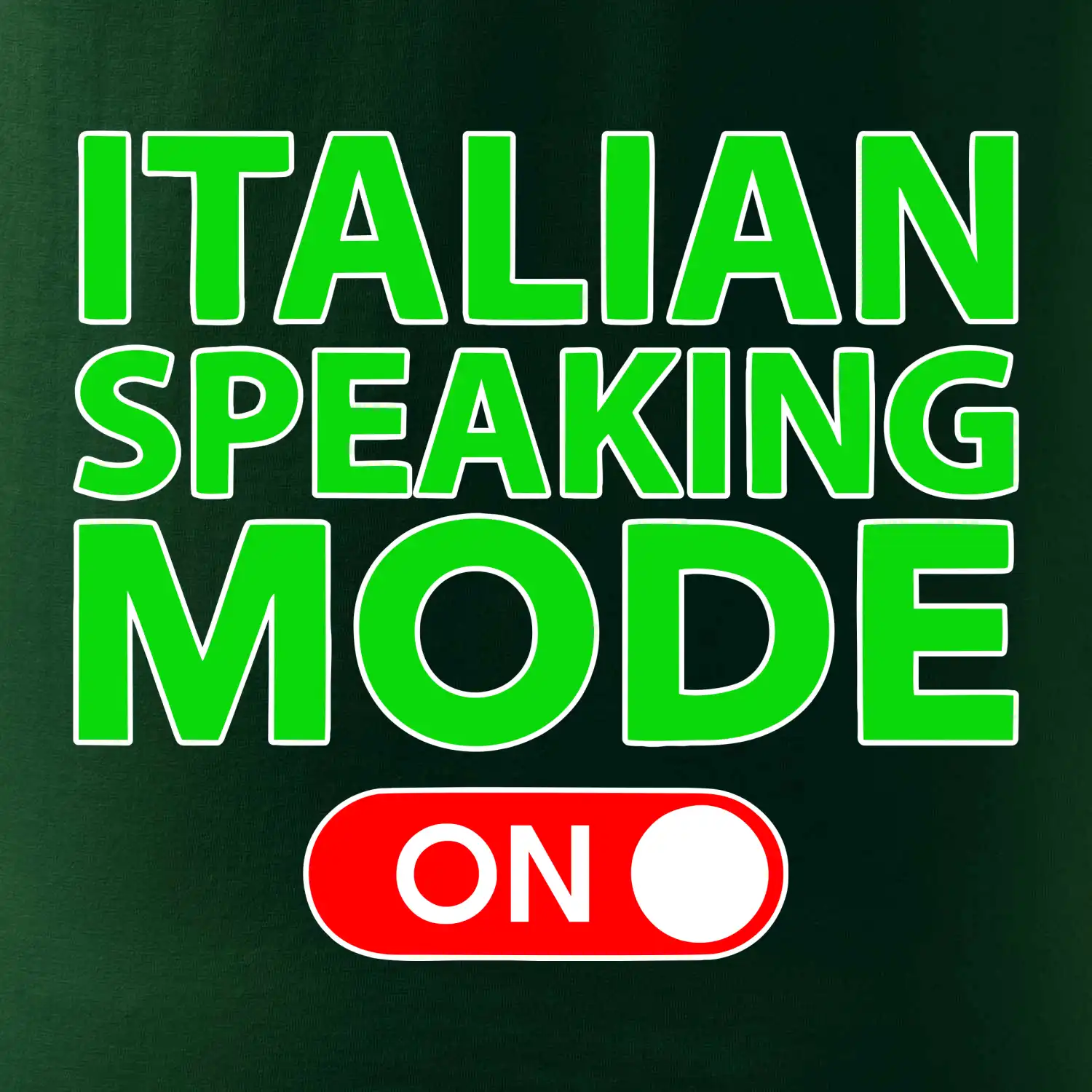 Italian speaking mode - ON