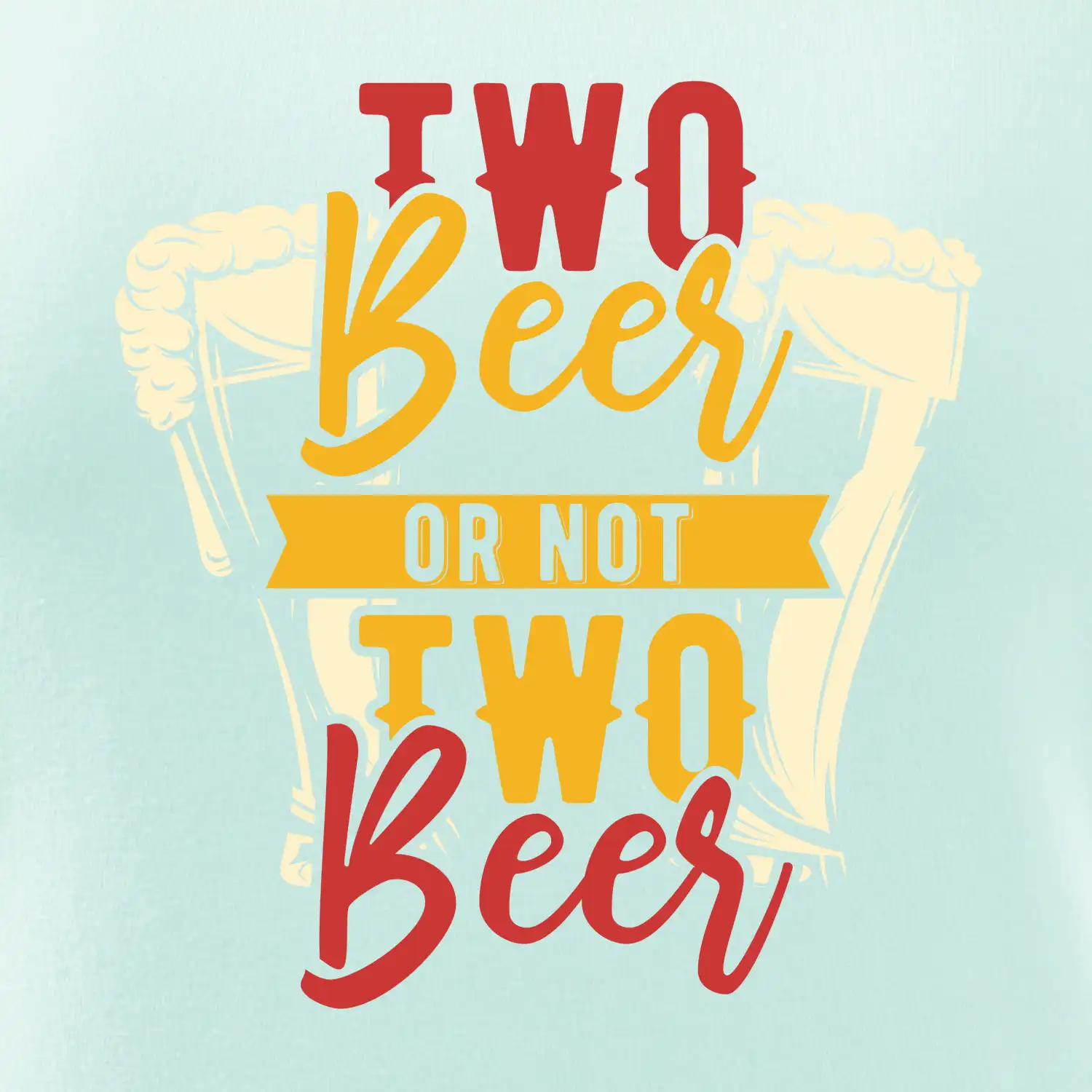 Two beer or not two beer