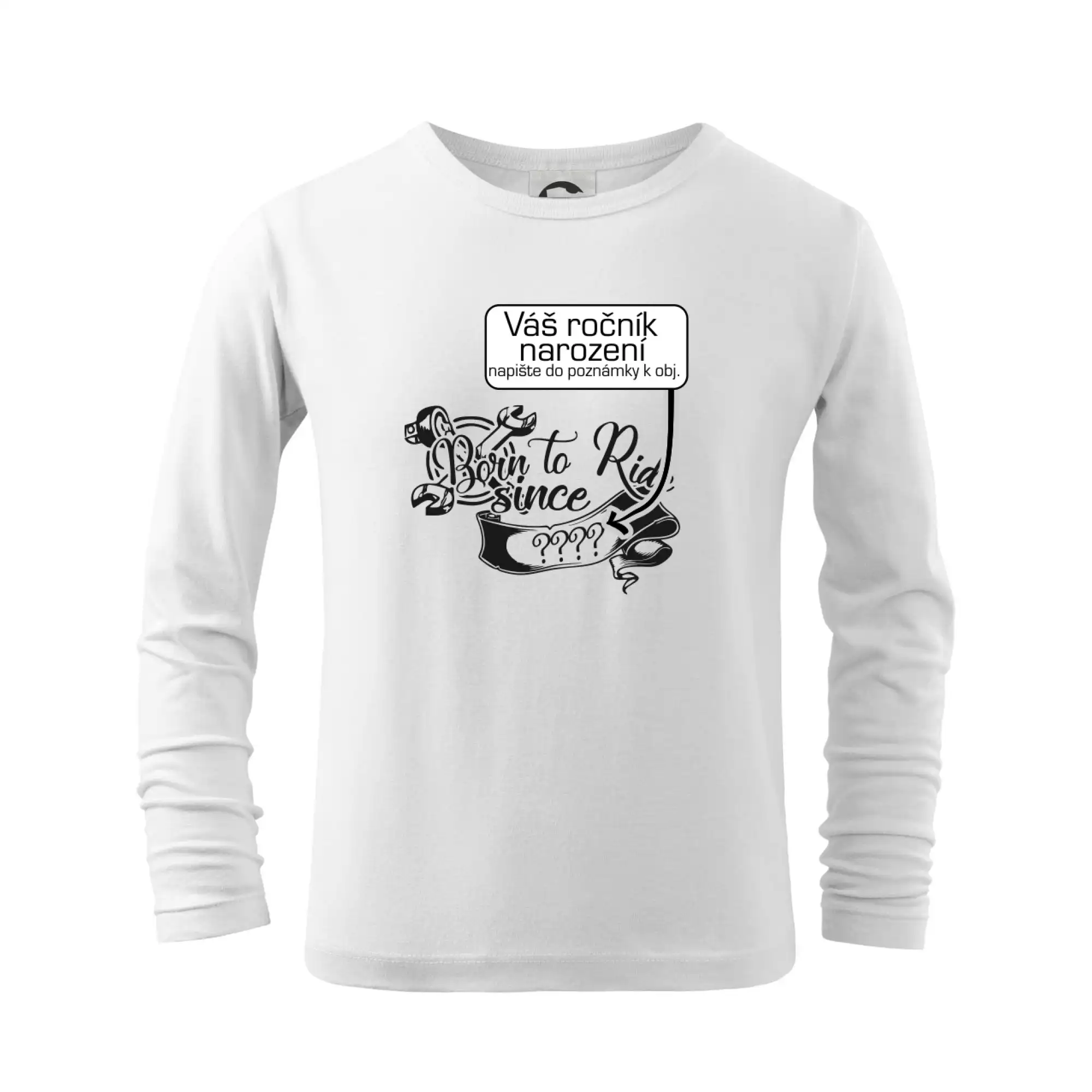 Tričká a mikiny s potlačou motoriek – pre pravých motorkárov - Born to ride - Vlastný ročník - Tričko detské Long Sleeve