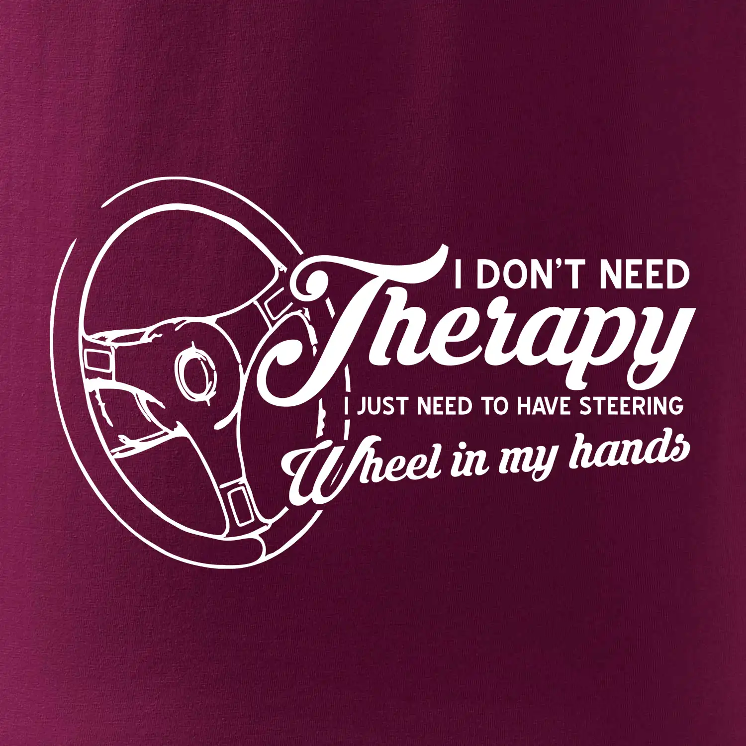 I don't need therapy wheel in my hands (vedle sebe)