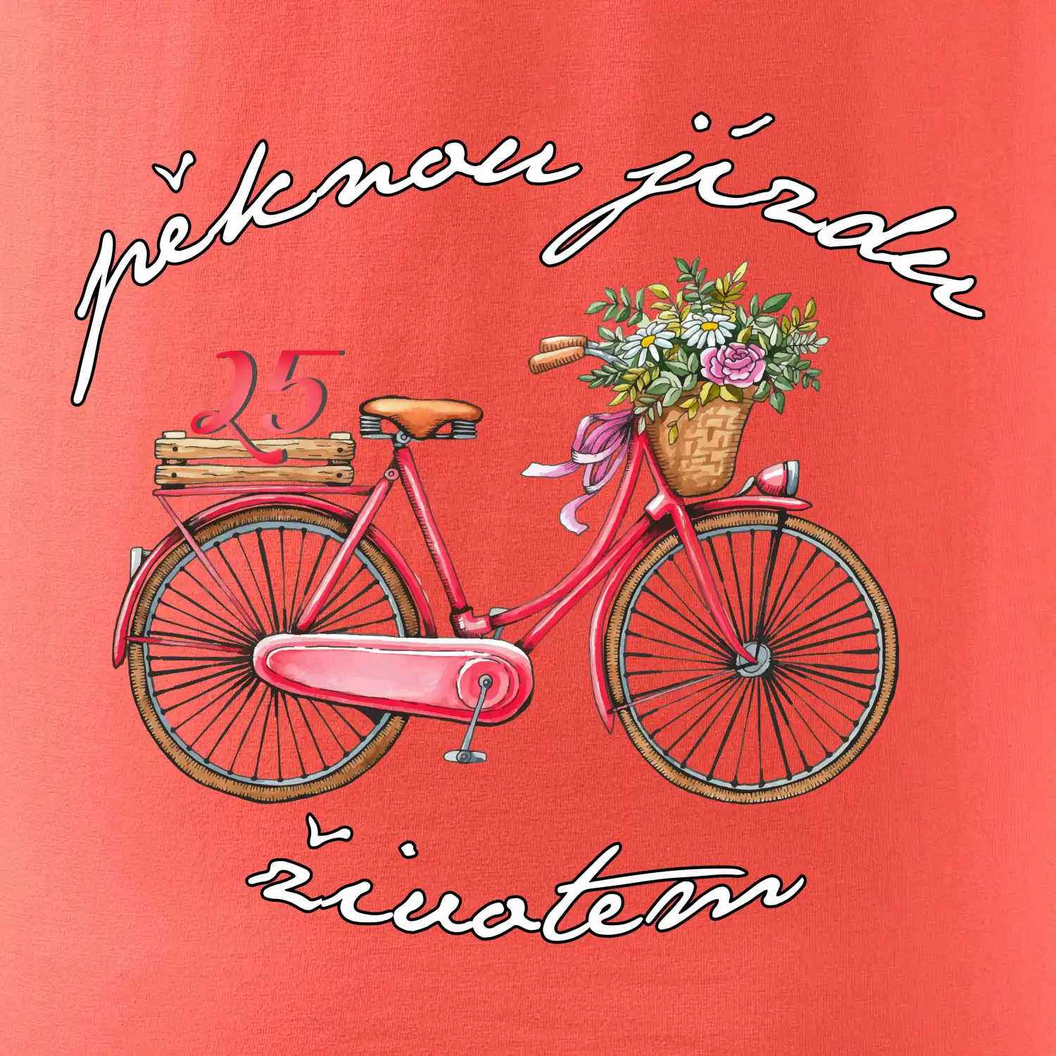 Peknú jazdu životom 25